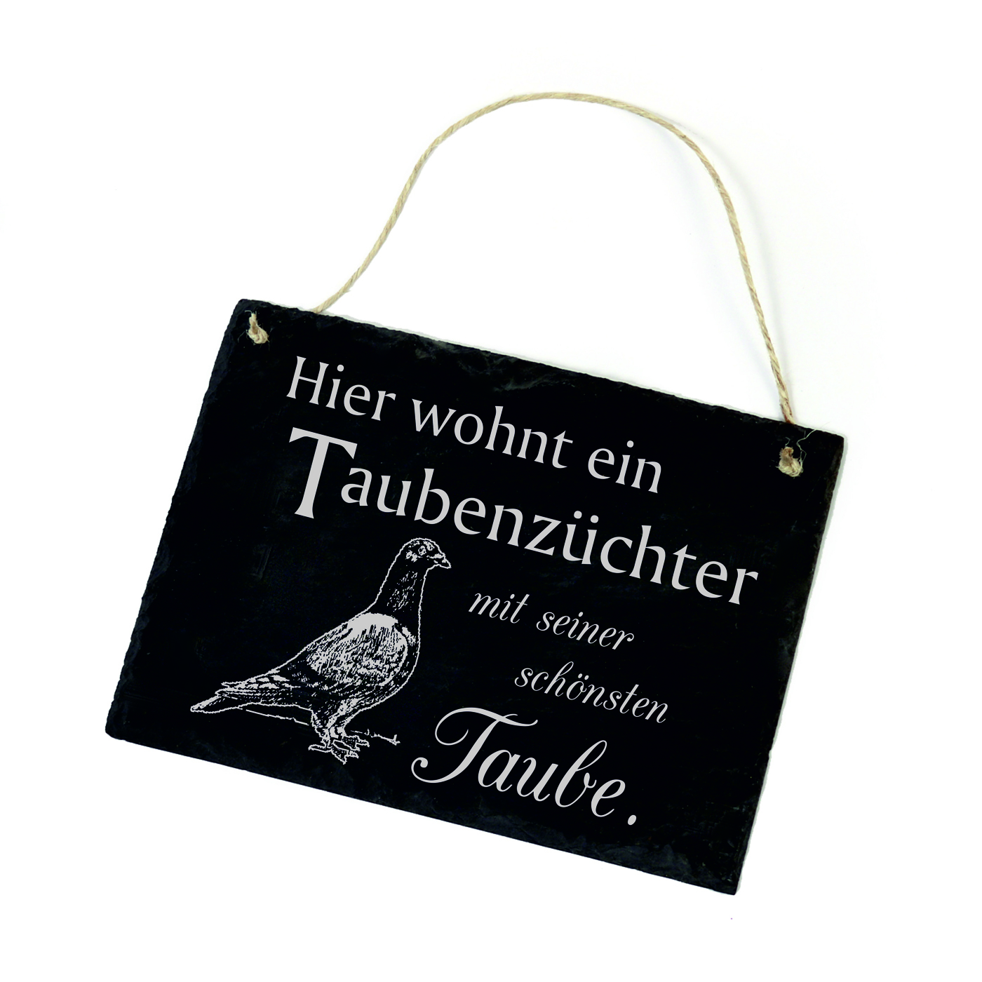 Schiefertafel « Hier wohnt ein Taubenzüchter mit seiner schönsten Taube 02 » Schild Taube