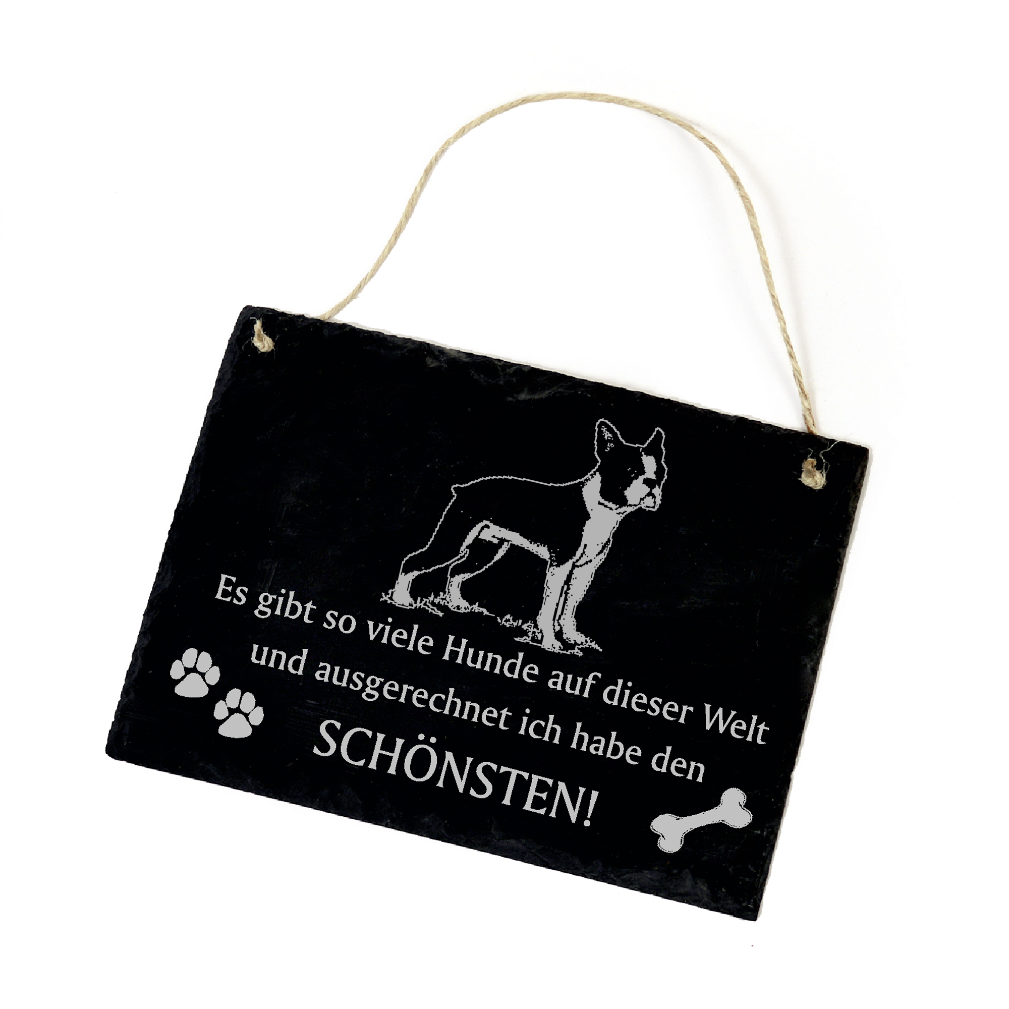 Hundeschild Boston Terrier Schild aus Schiefer - Ich habe den schönsten - 22cm x 16cm
