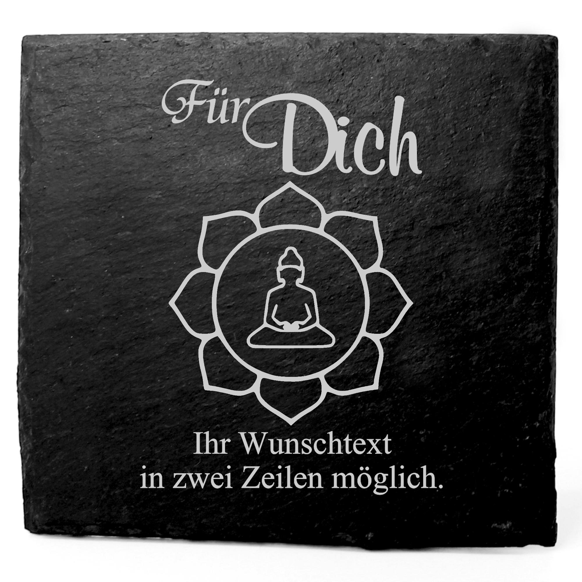 Deko Schiefer Untersetzer personalisiert Buddhismus - Für Dich - 11x11cm