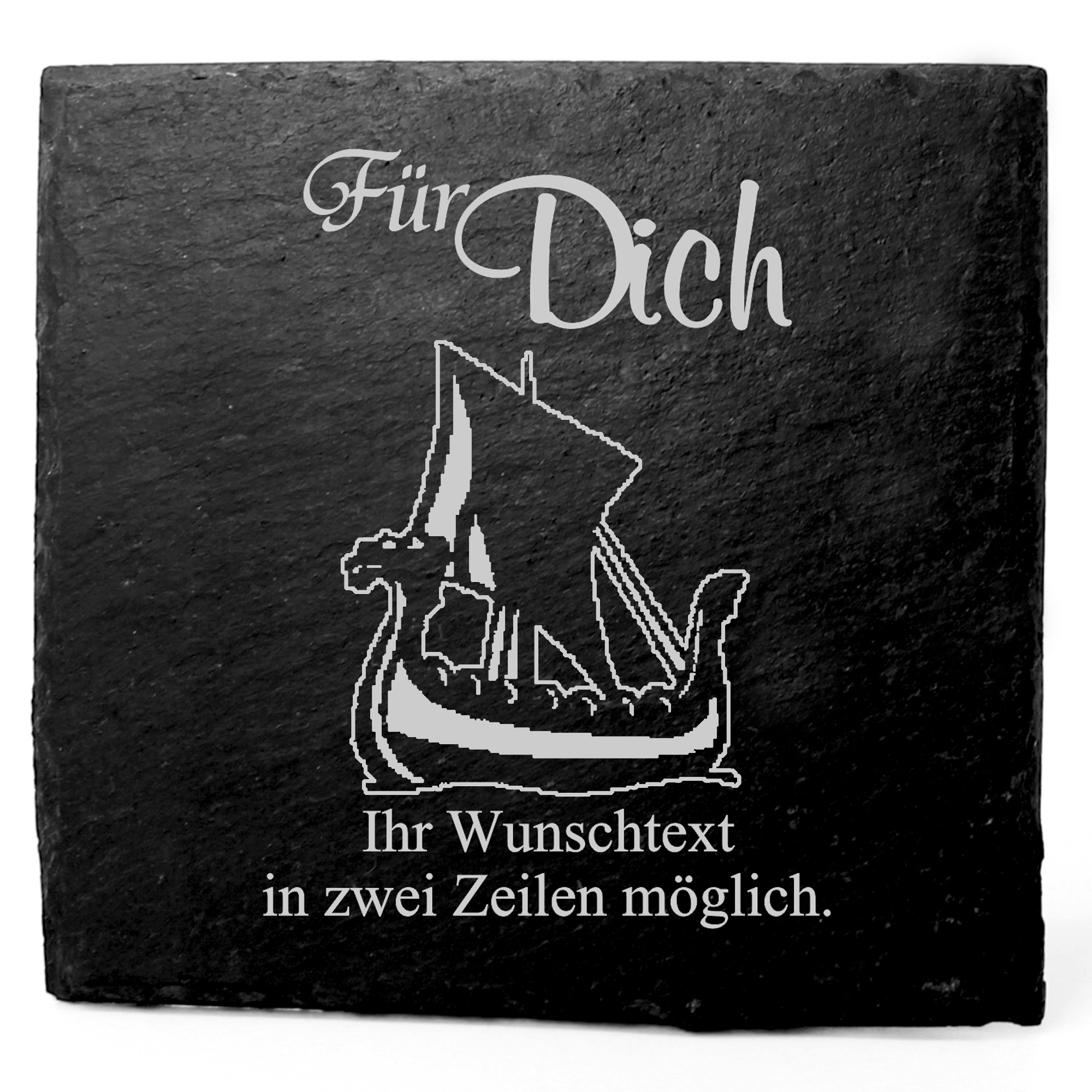 Deko Schiefer Untersetzer personalisiert Wikingerschiff - Für Dich - 11x11cm