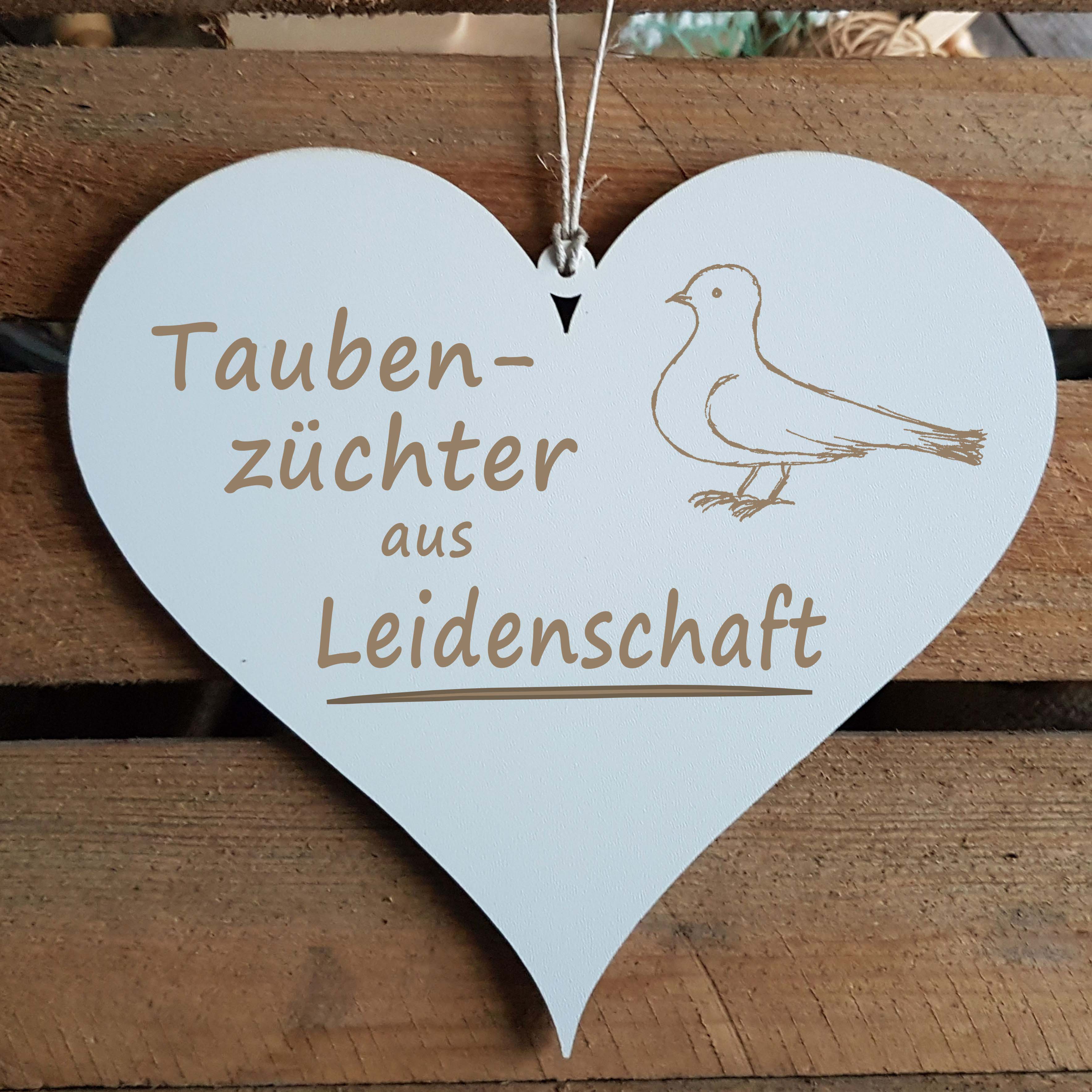Herz Schild « TAUBENZÜCHTER AUS LEIDENSCHAFT » mit Motiv TAUBE