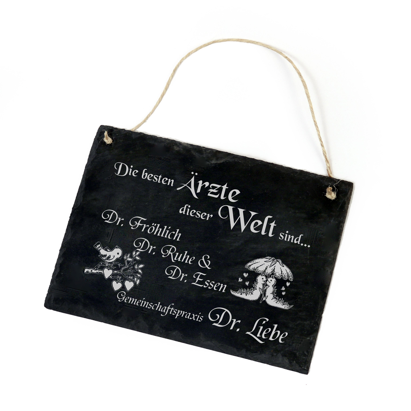 Schiefertafel + Spruch « Die besten Ärzte dieser Welt sind ... » Schild - 22x16