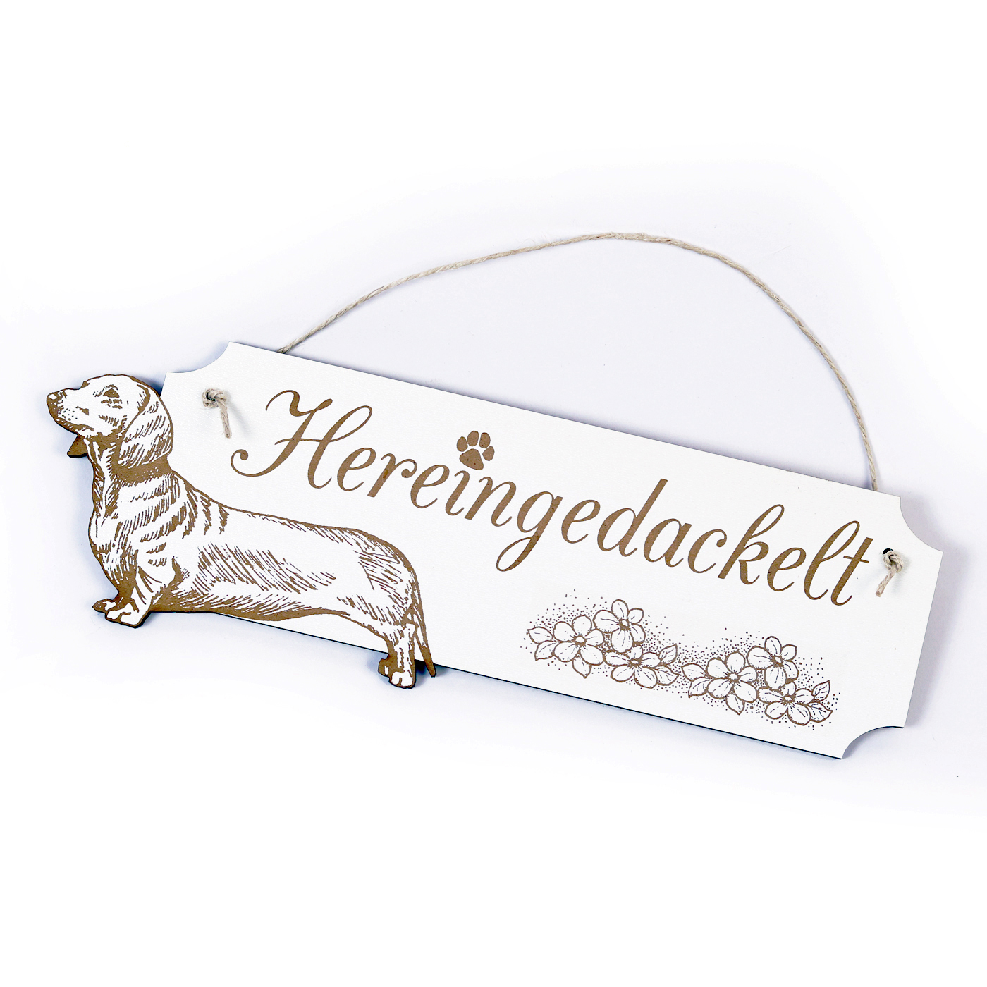 Schild Hereingedackelt - Türschild Dackel - ca. 28,5 x 8,5 cm