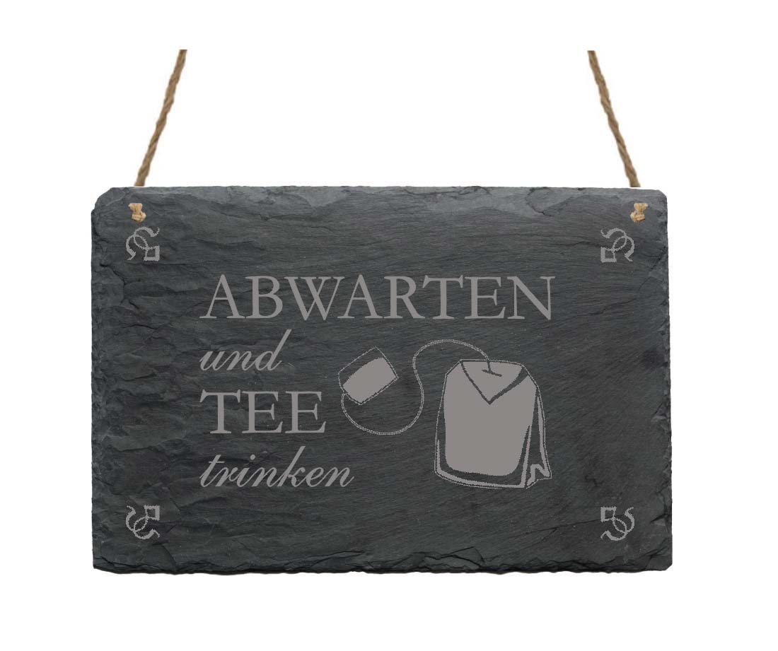 Schiefertafel « Abwarten und Tee trinken » Teebeutel