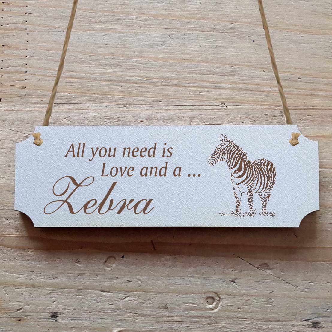 Dekoschild « All you need is Love and a Zebra » Zebra