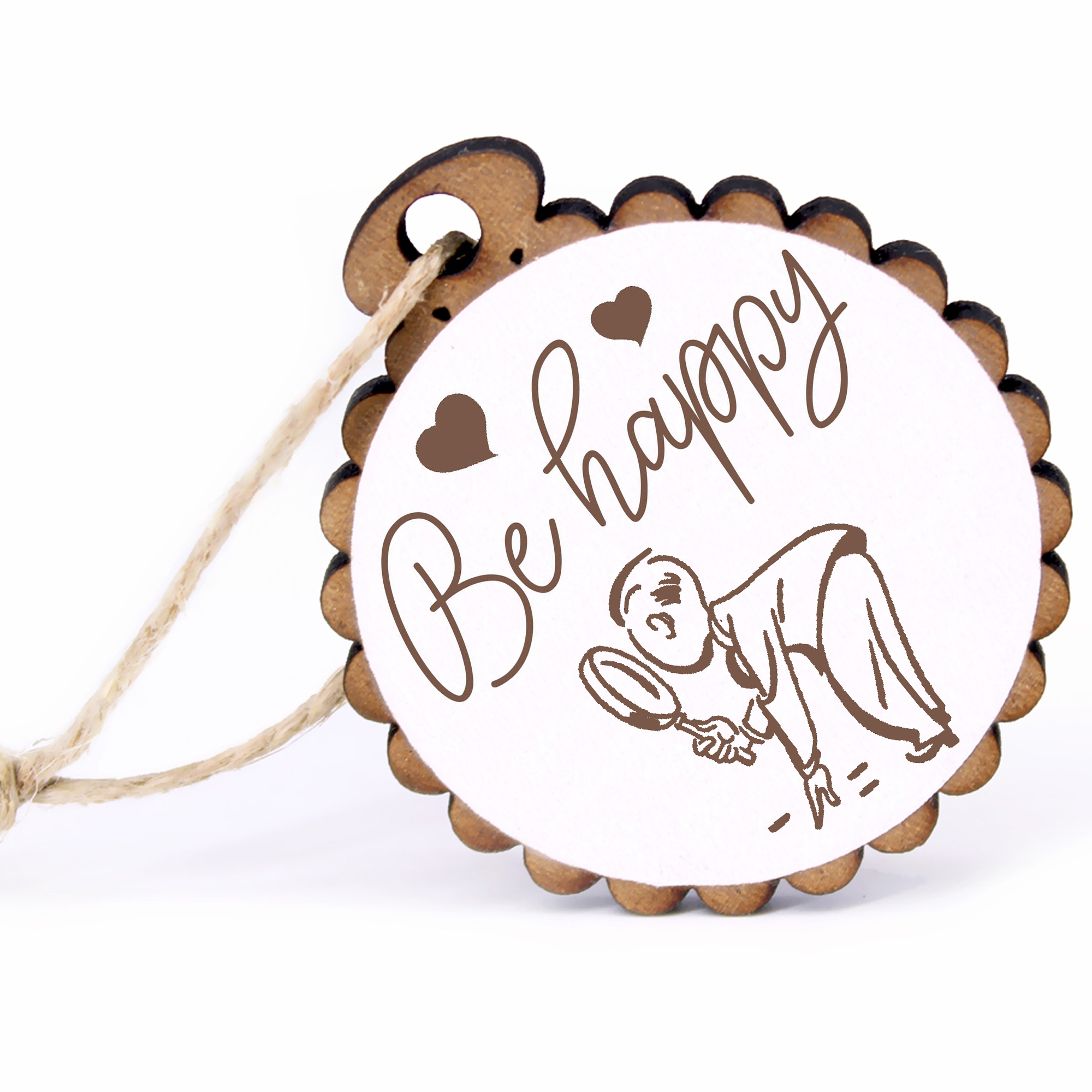 Geschenkanhänger - Be Happy Detektiv -  Holz Ø-5cm - mit Juteband