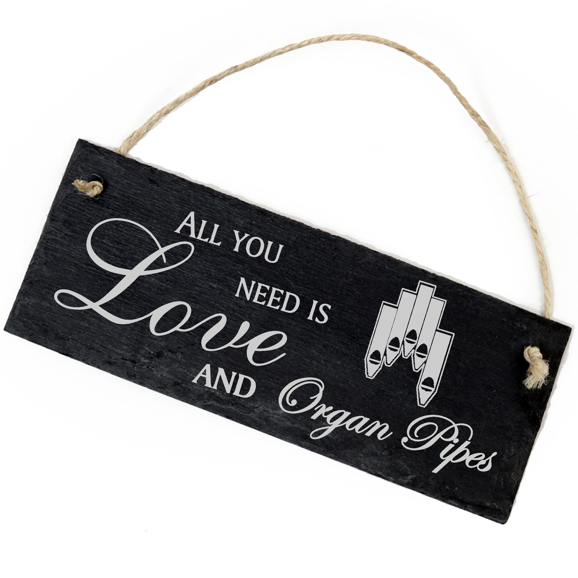 Schiefertafel Deko Orgelpfeife Schild 22 x 8 cm - All you need is Love and Organ Pipes