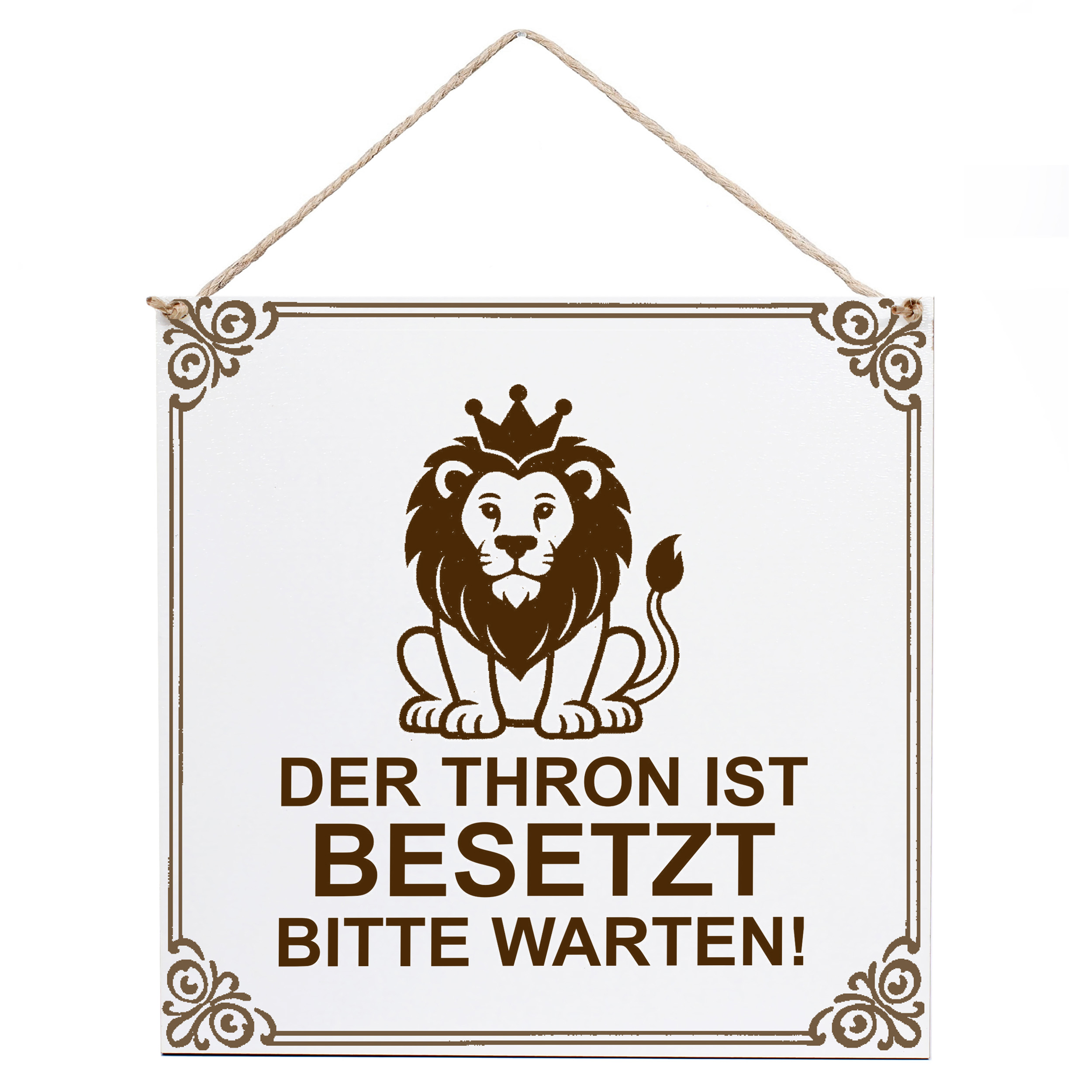 Lustiges Toilettenschild "Der Thron ist Besetzt Bitte warten" Löwe – Deko 15×15 cm