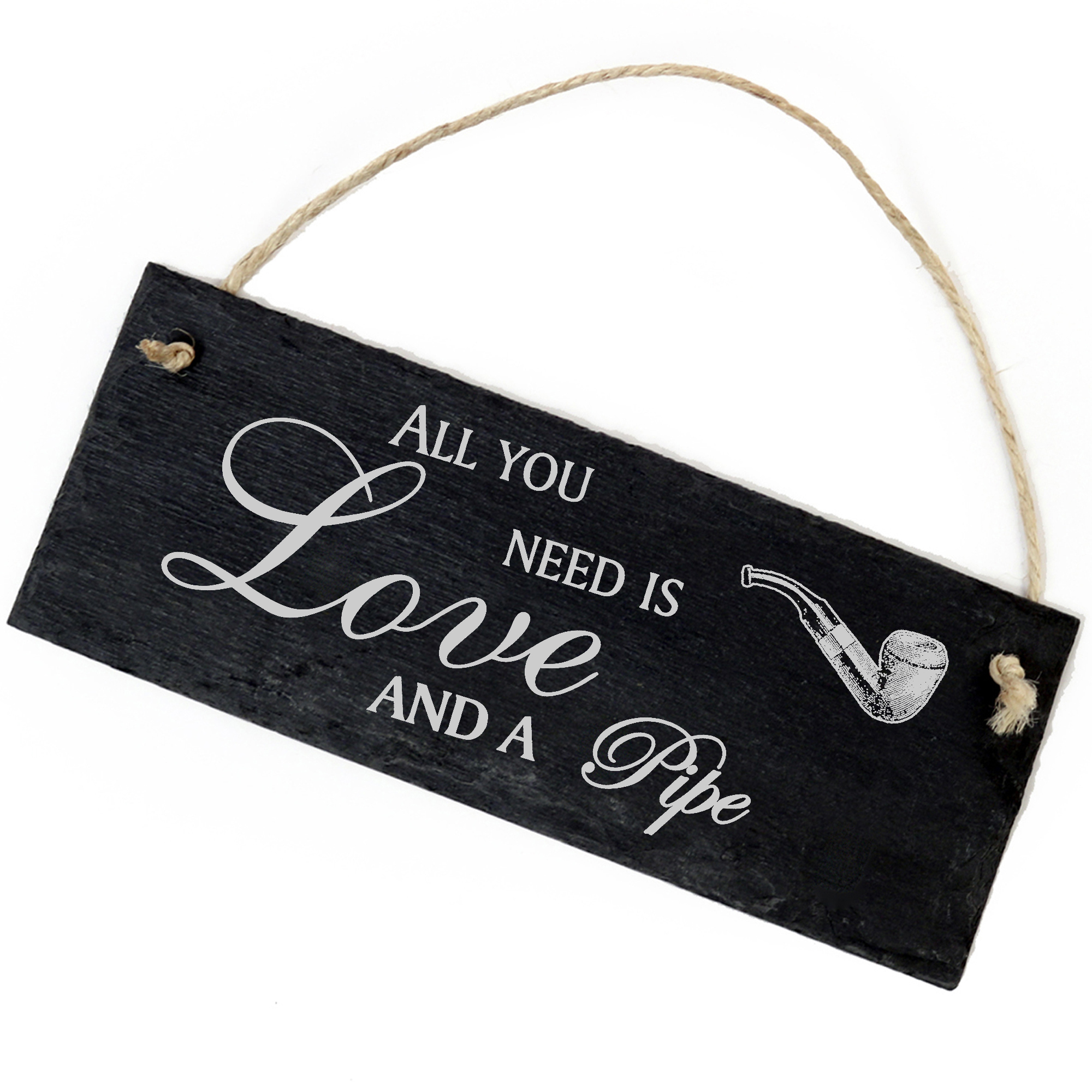 Schiefertafel Deko Pfeife Schild 22 x 8 cm - All you need is Love and a Pipe