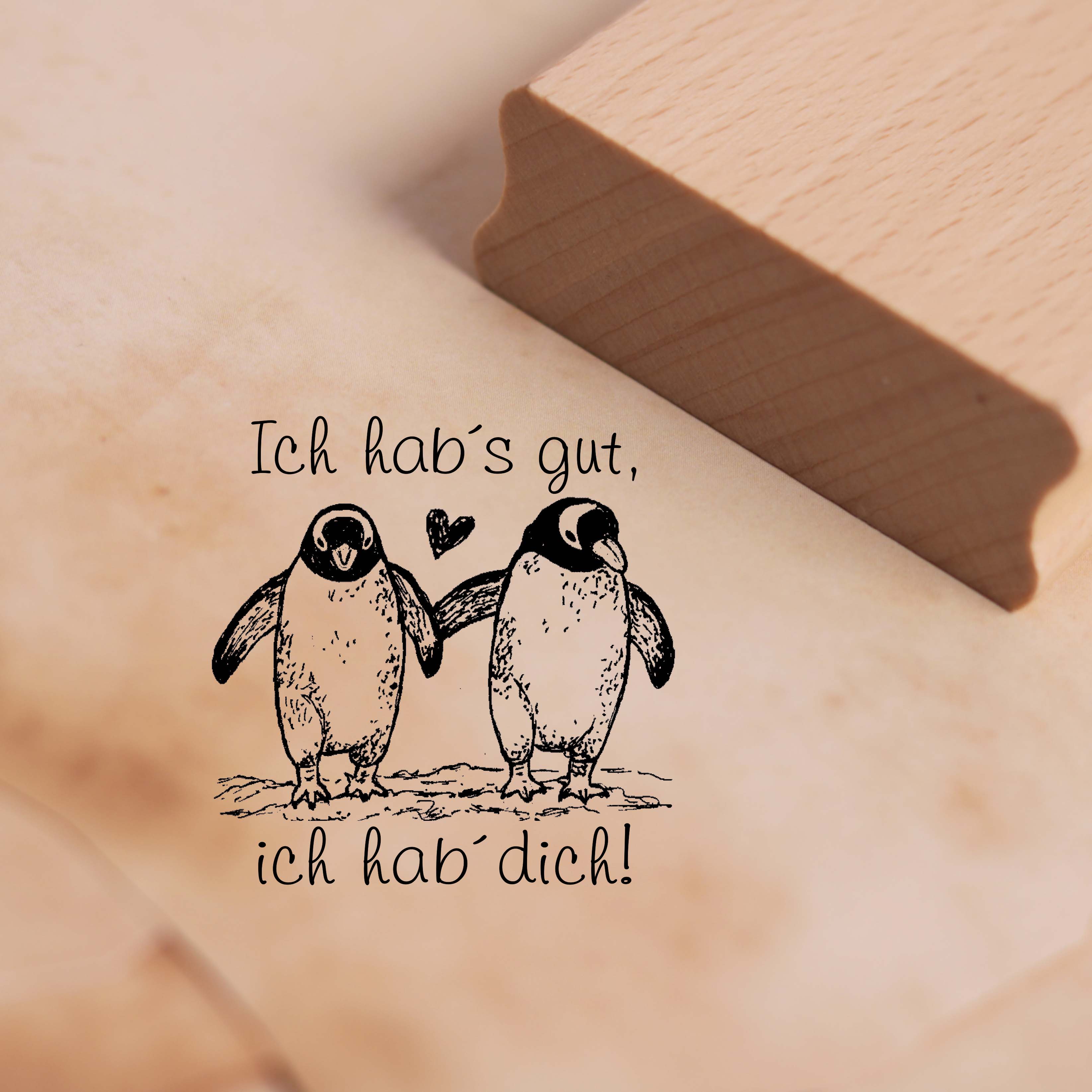 Motivstempel Ich hab's gut, ich hab' dich - Pinguin Stempel Liebe Holzstempel 38 x 38 mm