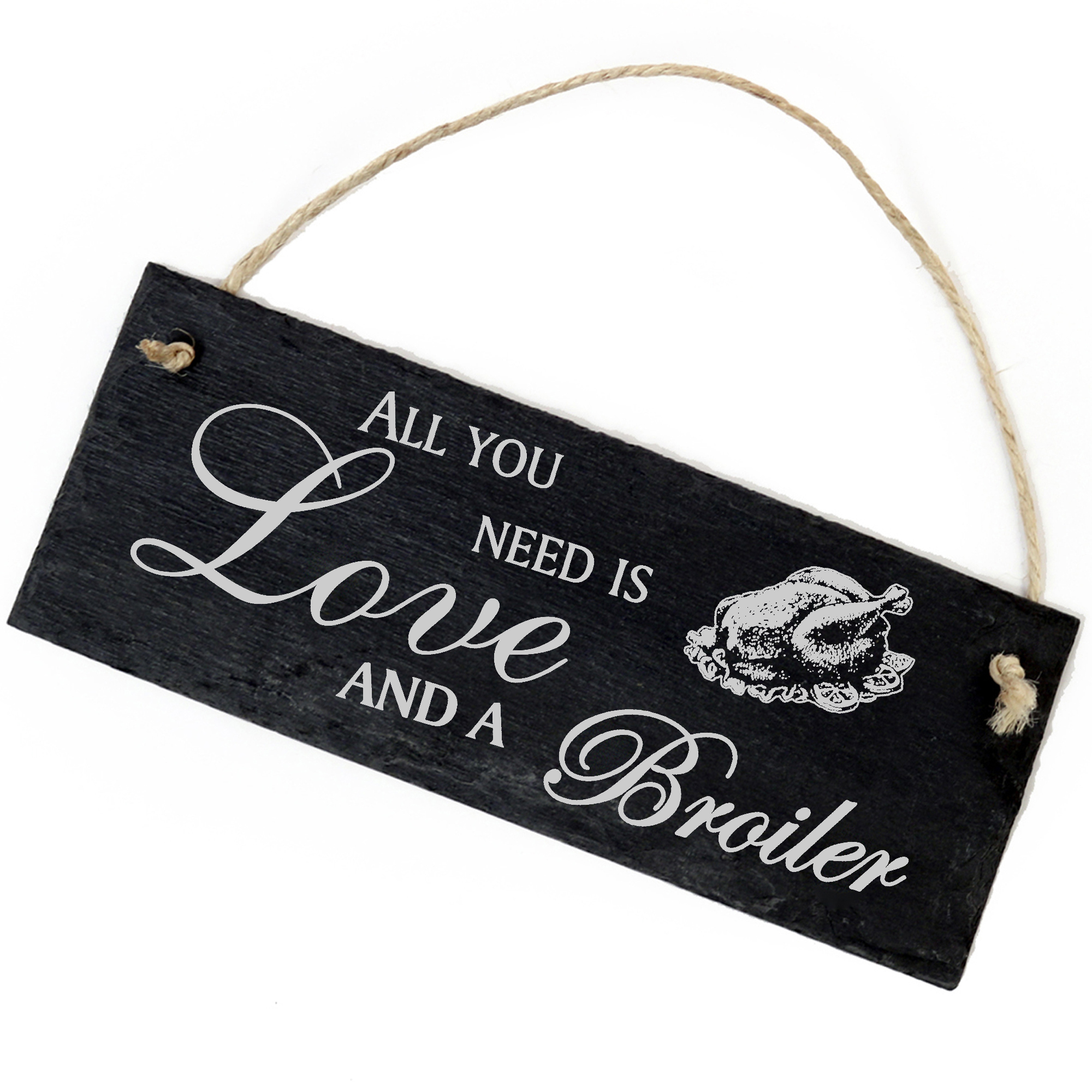 Schiefertafel Deko Broiler Schild 22 x 8 cm - All you need is Love and a Broiler