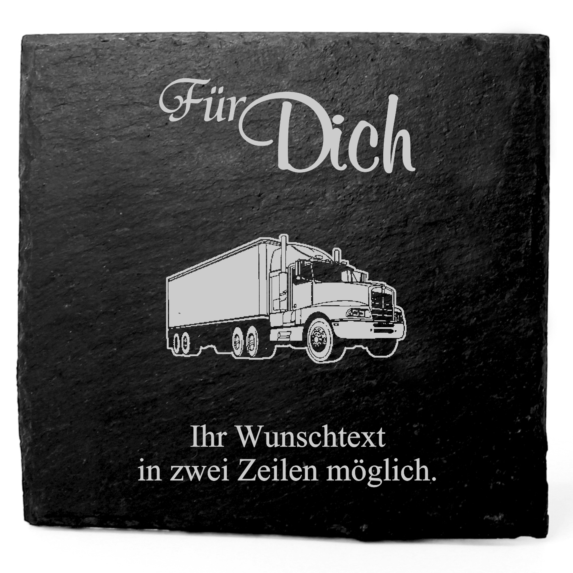 Deko Schiefer Untersetzer personalisiert LKW - Für Dich - 11x11cm