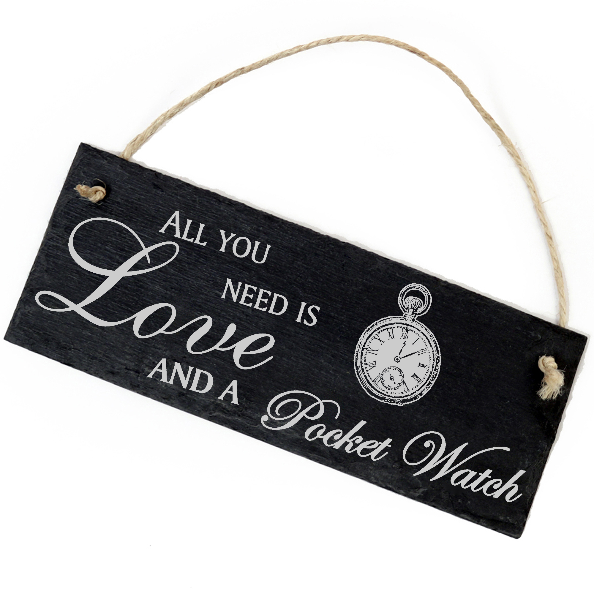 Schiefertafel Deko Taschenuhr Schild 22 x 8 cm - All you need is Love and a Pocket Watch