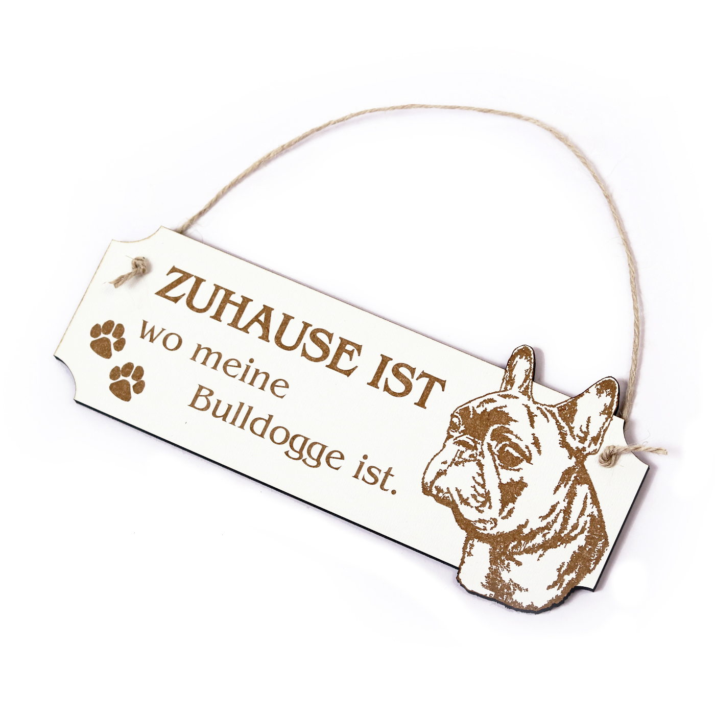 Schild Zuhause ist wo meine Bulldogge ist - Türschild Hund - ca. 20 x 8,5 cm