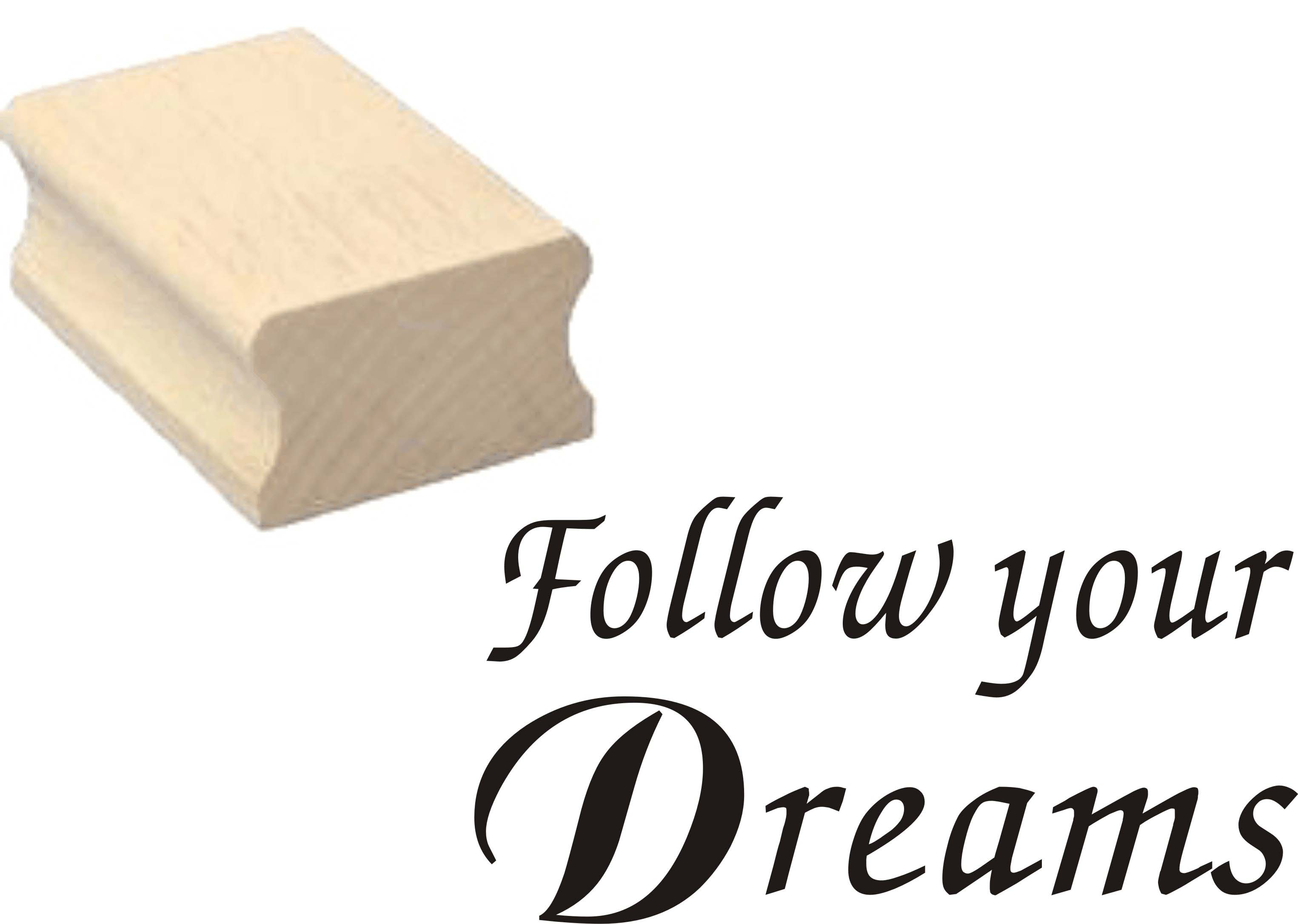Stempel « FOLLOW YOUR DREAMS » Holzstempel 50 x 30 mm