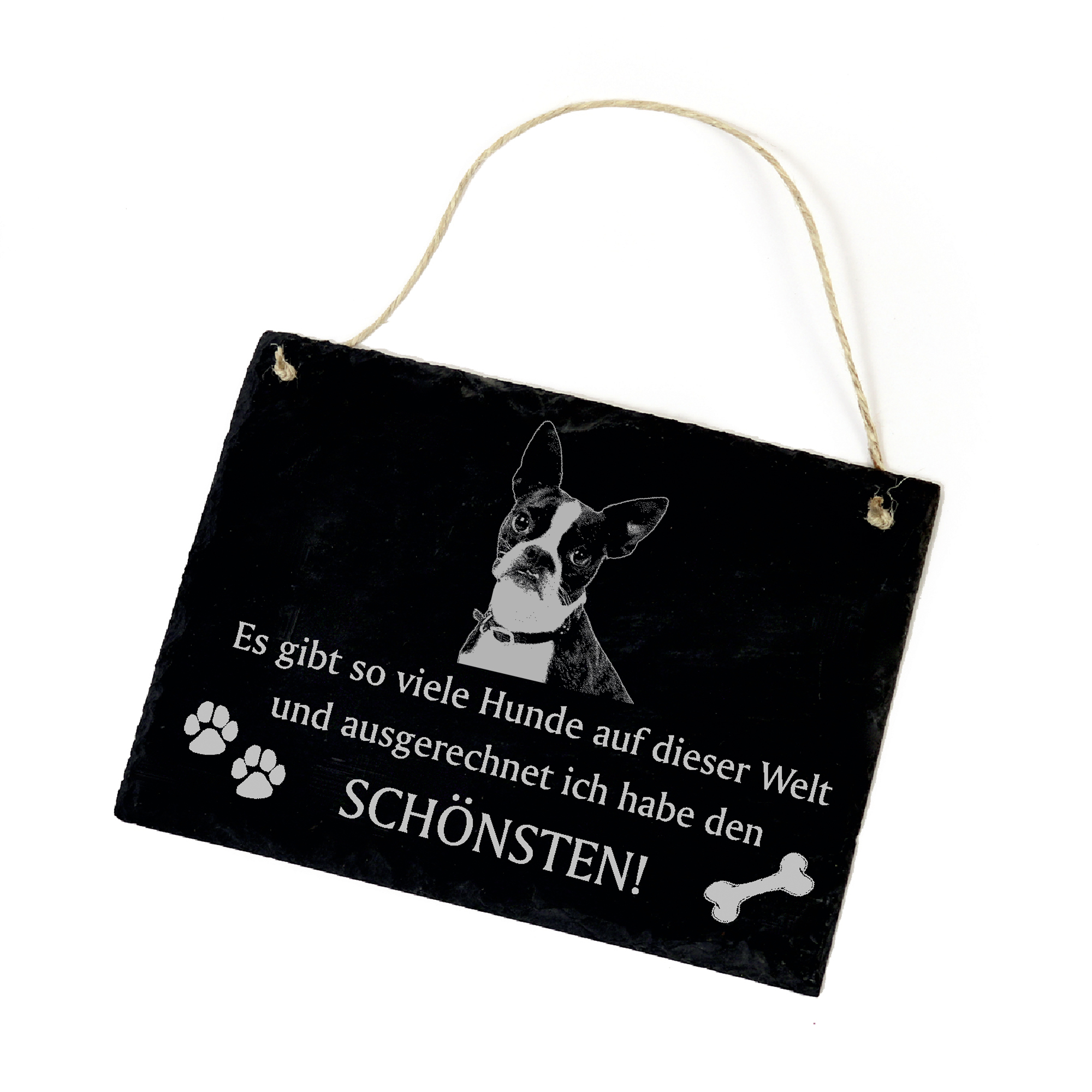 Hundeschild Boston Terrier Schild aus Schiefer - Ich habe den schönsten - 22cm x 16cm
