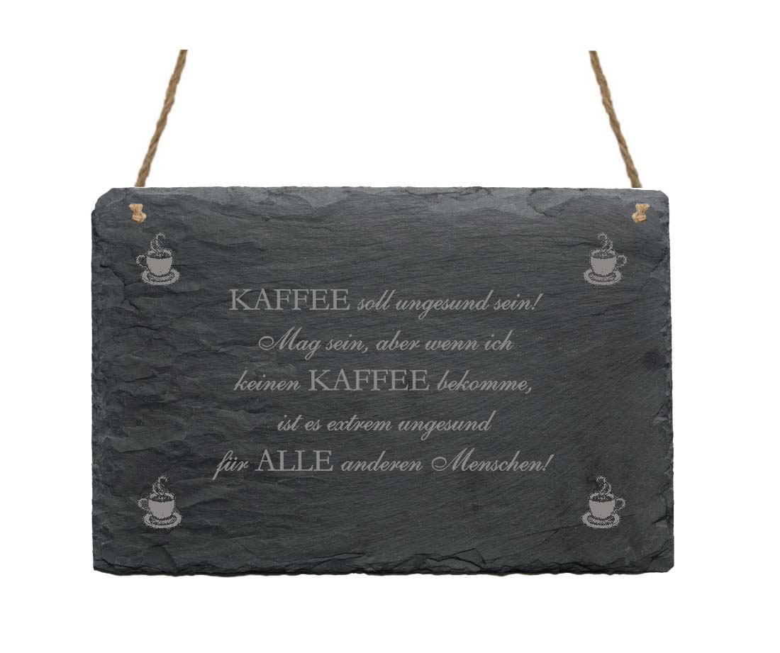 Schiefertafel « Kaffee soll ungesund sein... »