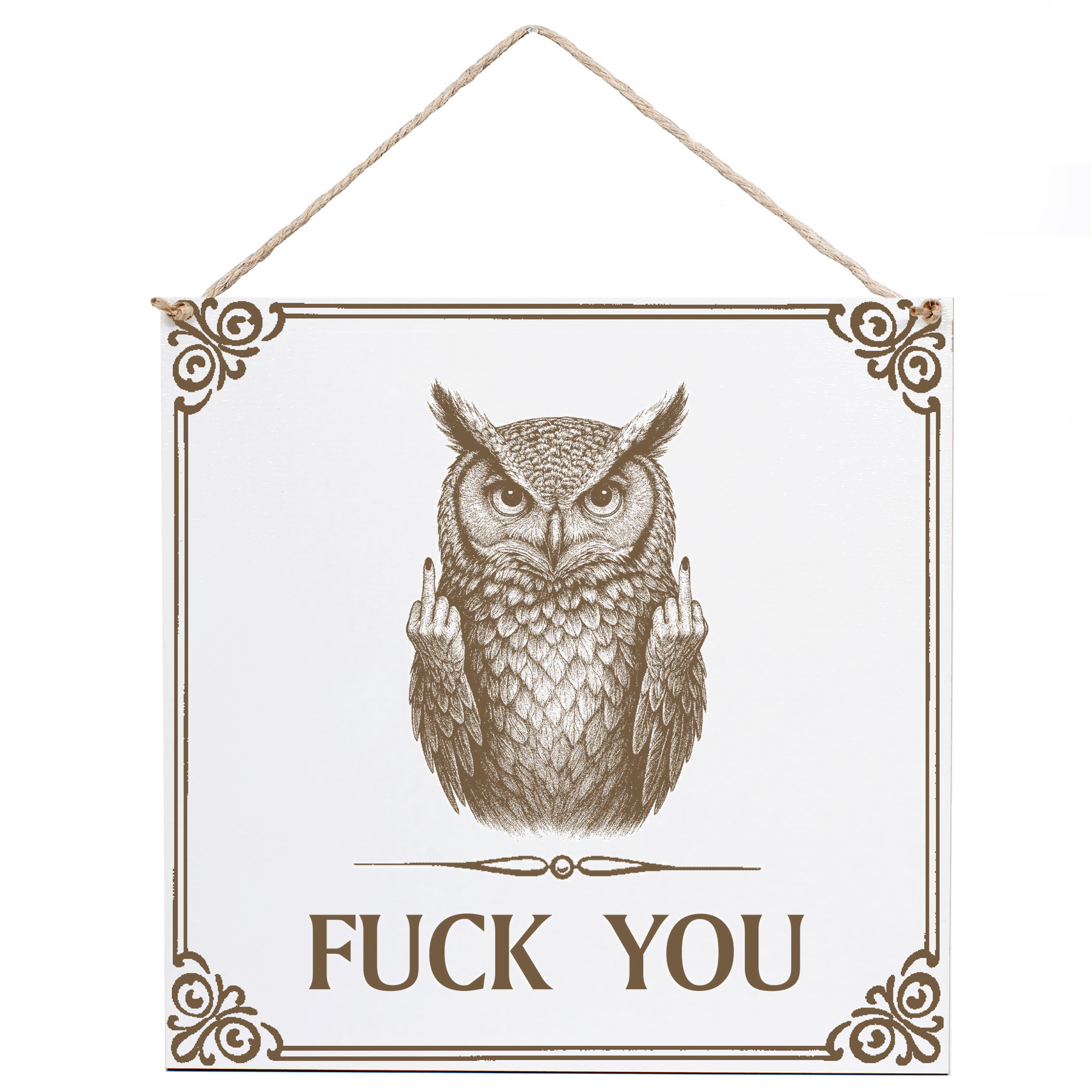 Eule Wandschild „Fuck You“ – Weißes HDF-Dekoschild 15×15 cm (auch 20×20 cm)