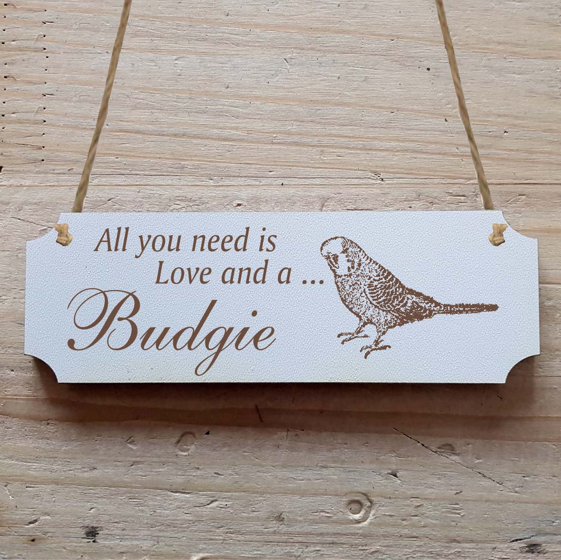 Dekoschild « All you need is Love and a Budgie » Wellensittich