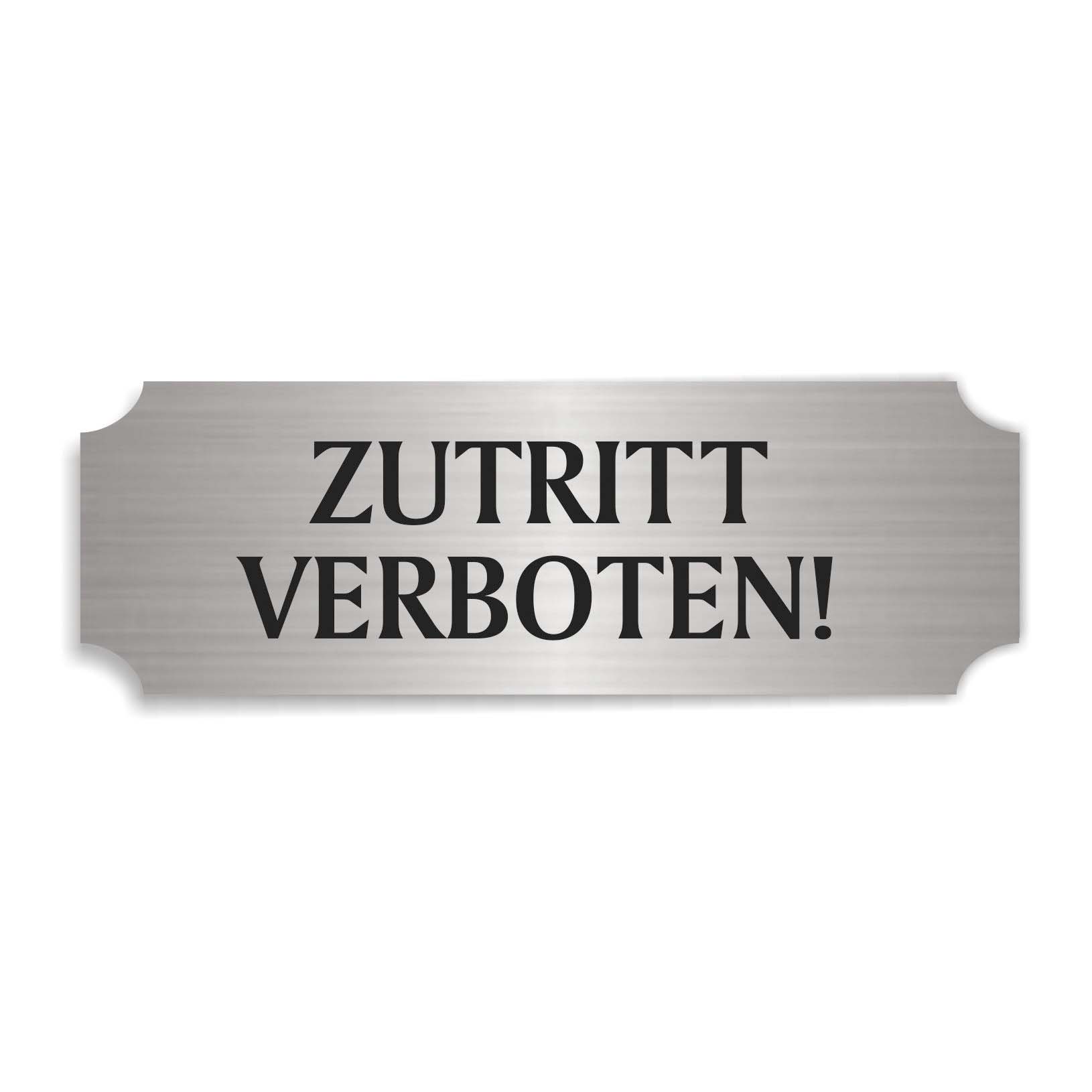 Schild « ZUTRITT VERBOTEN » selbstklebend - Aluminium Look - silber
