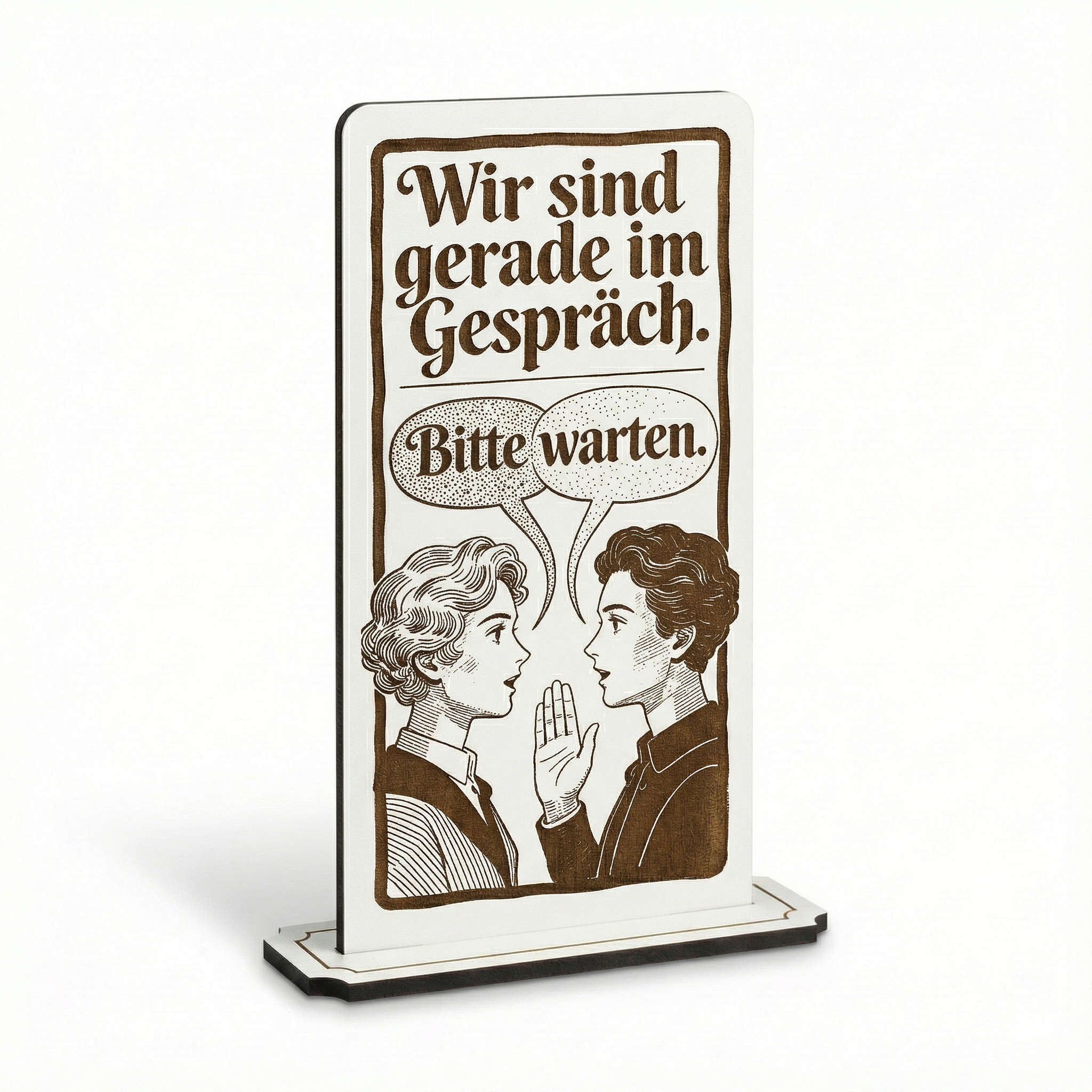 Aufsteller Schild „Wir sind gerade im Gespräch“ – Tischaufsteller 10x20 cm inkl. Standfuß