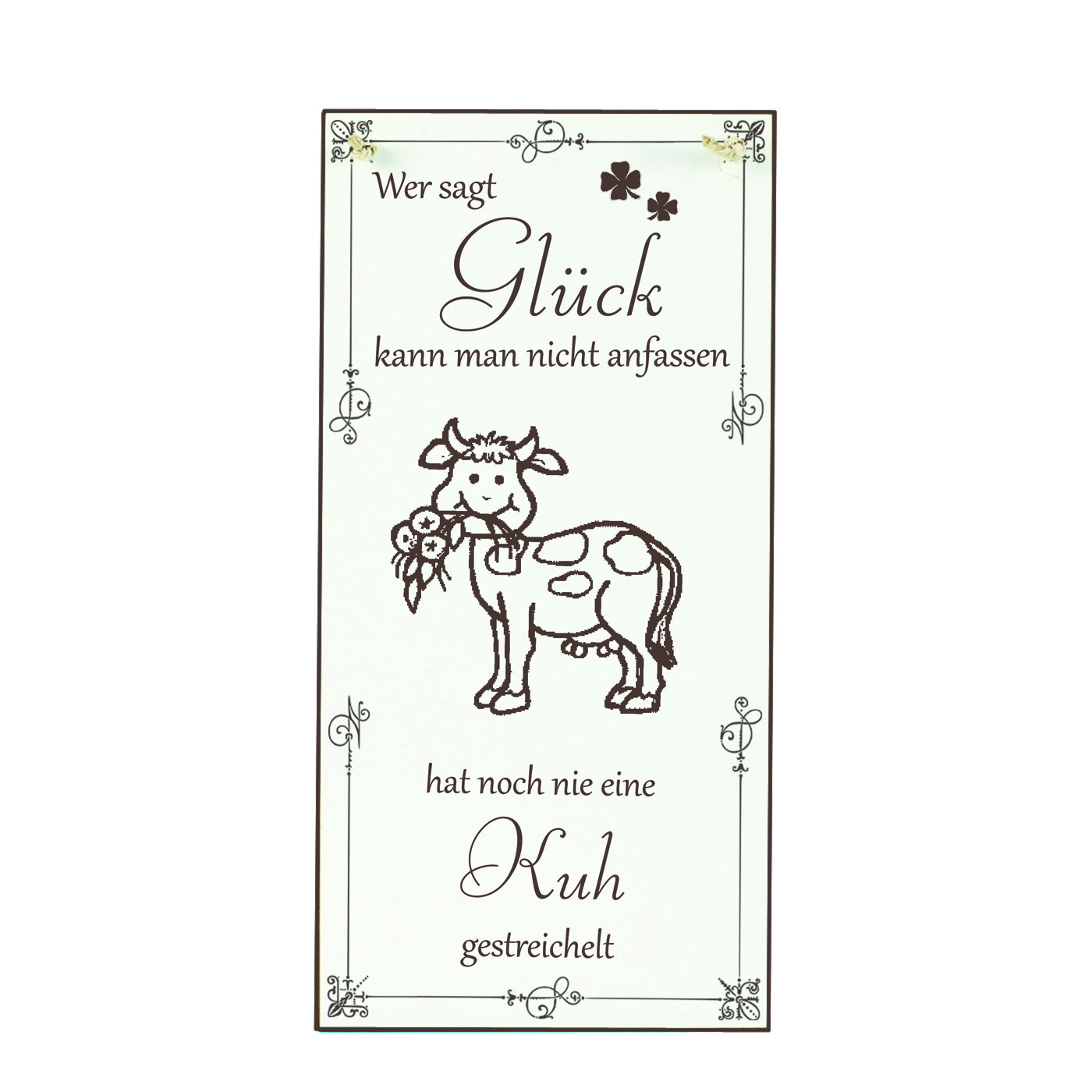 Schild Kuh Glück kann man streicheln Spruch - Vintage Dekoschild Tiere Türschild  10 x 20 cm