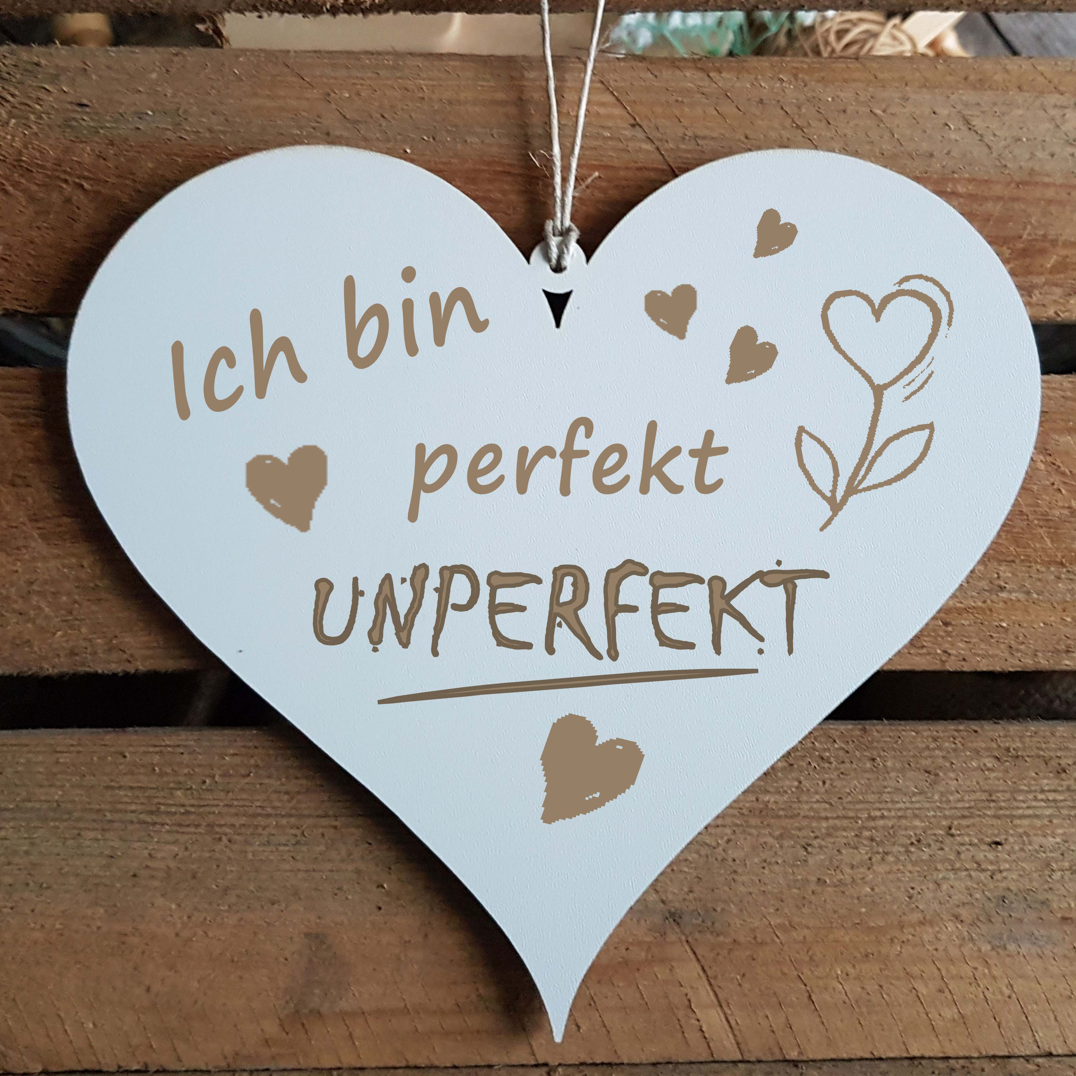 Herz Schild « ICH BIN PERFEKT UNPERFEKT 02 » mit Motiv Herzen