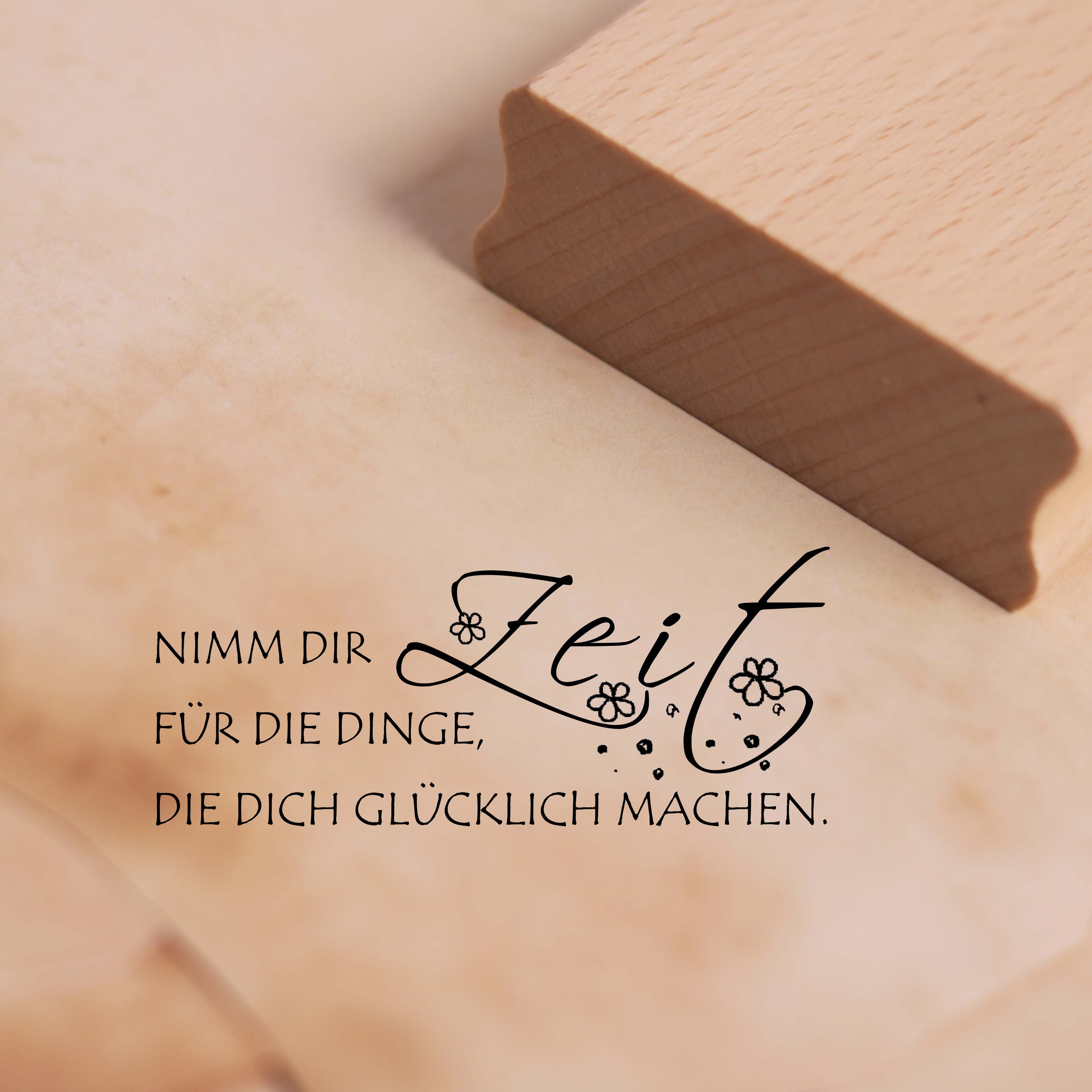 Motivstempel Nimm dir Zeit für die Dinge, die dich glücklich machen - Stempel Holzstempel 68 x 28 mm