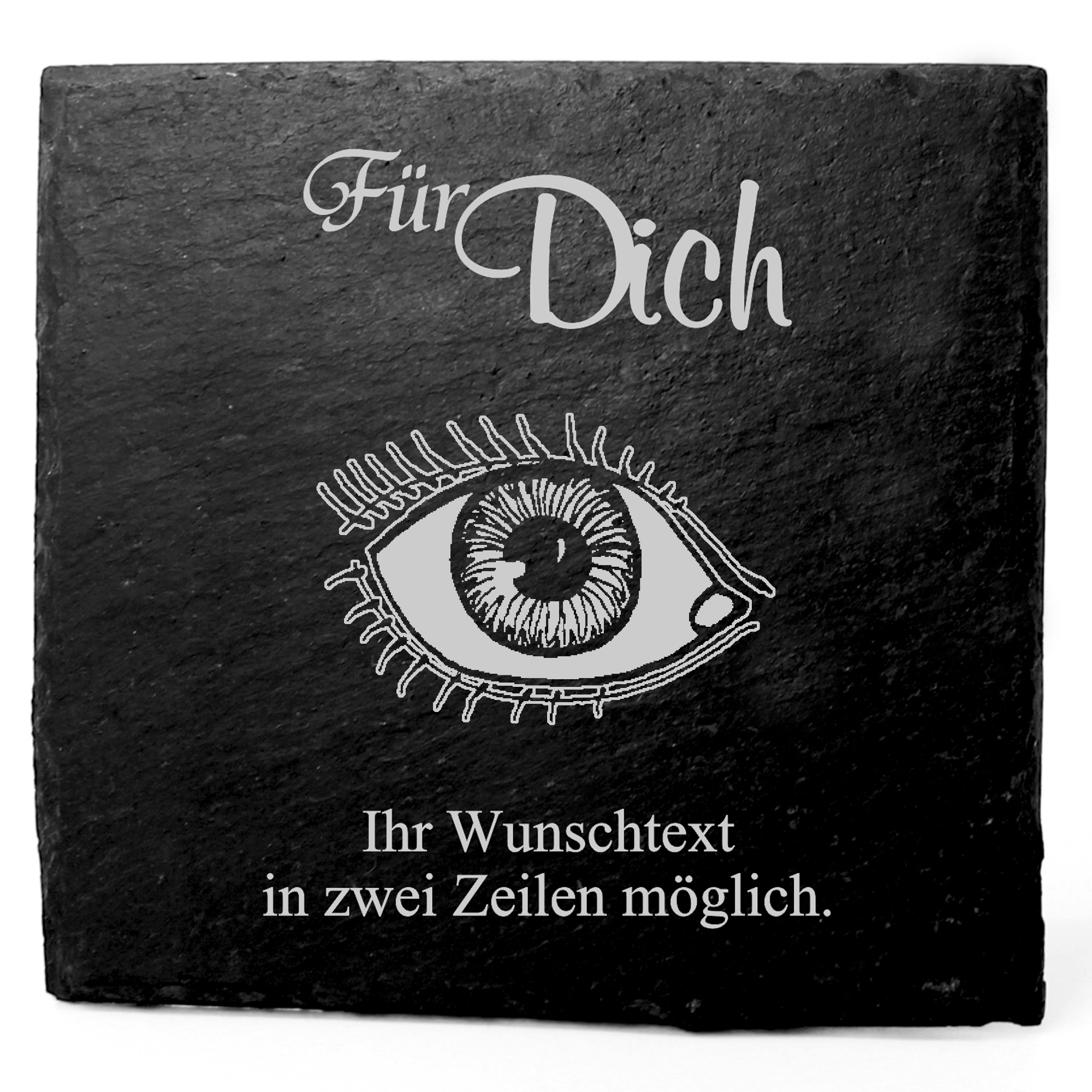 Deko Schiefer Untersetzer personalisiert Auge - Für Dich - 11x11cm