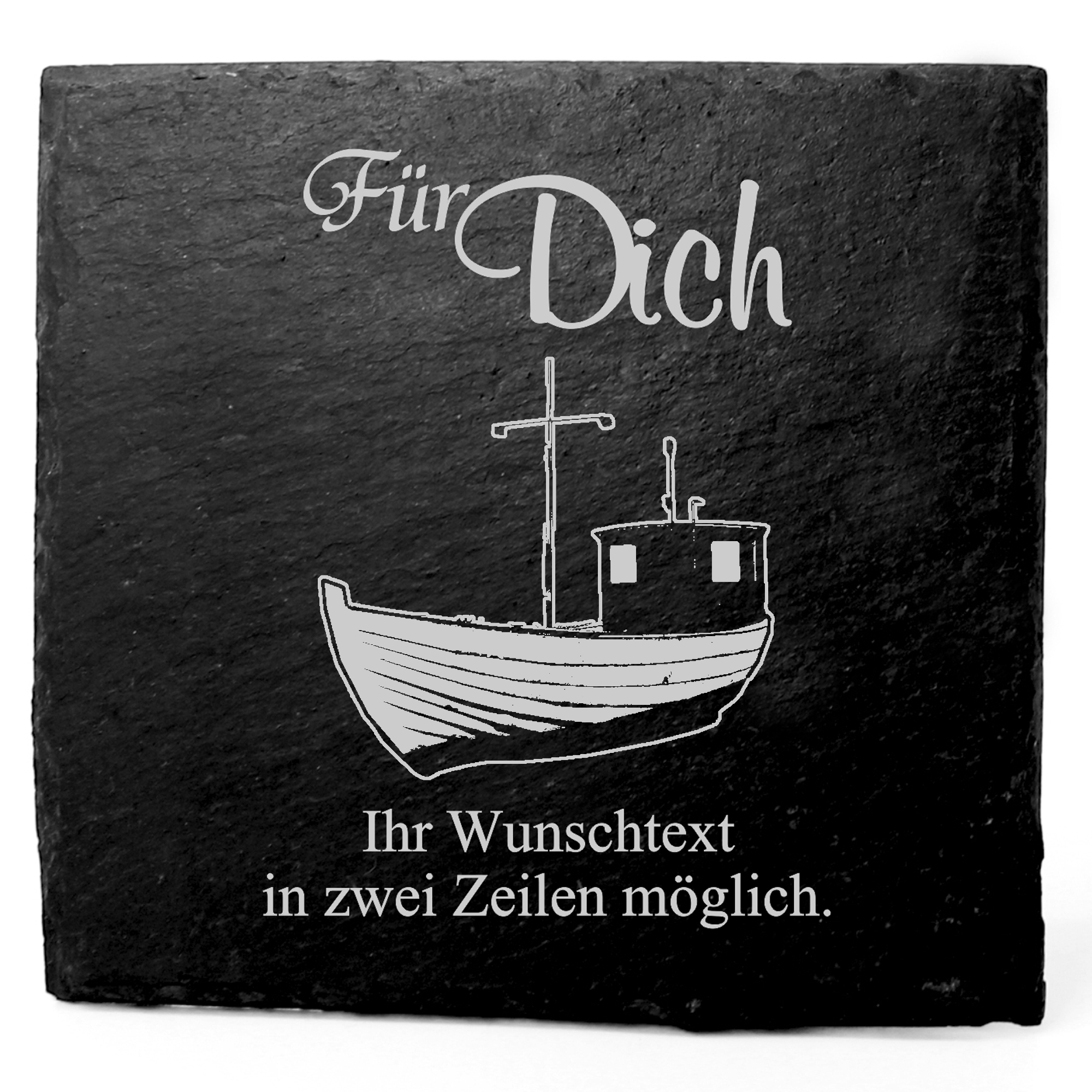 Deko Schiefer Untersetzer personalisiert Fischkutter - Für Dich - 11x11cm
