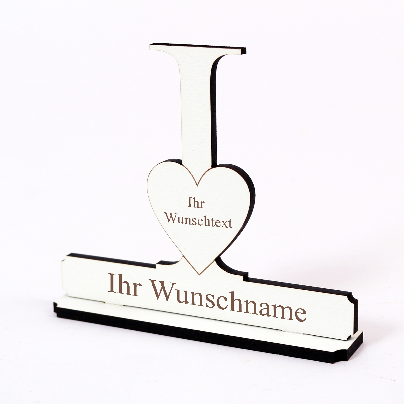 Buchstabe I mit Herz - Name und Wunschgravur - Schild zum Hinstellen