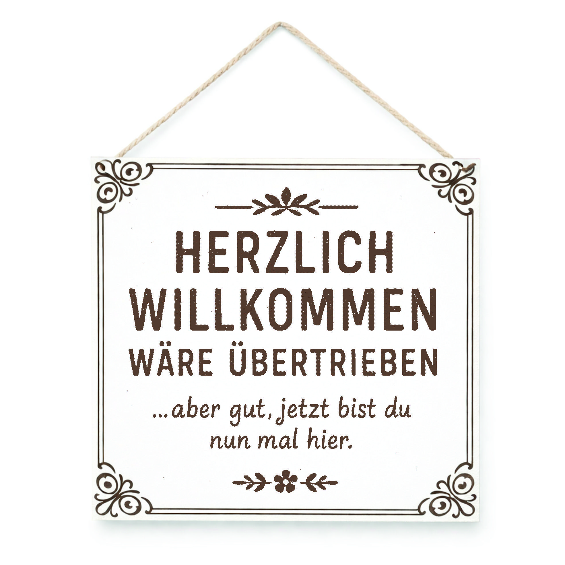 Lustiges Willkommen Schild – graviertes HDF Dekoschild 15x15 cm
