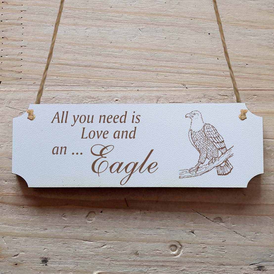 Dekoschild « All you need is Love and an Eagle » Adler 2