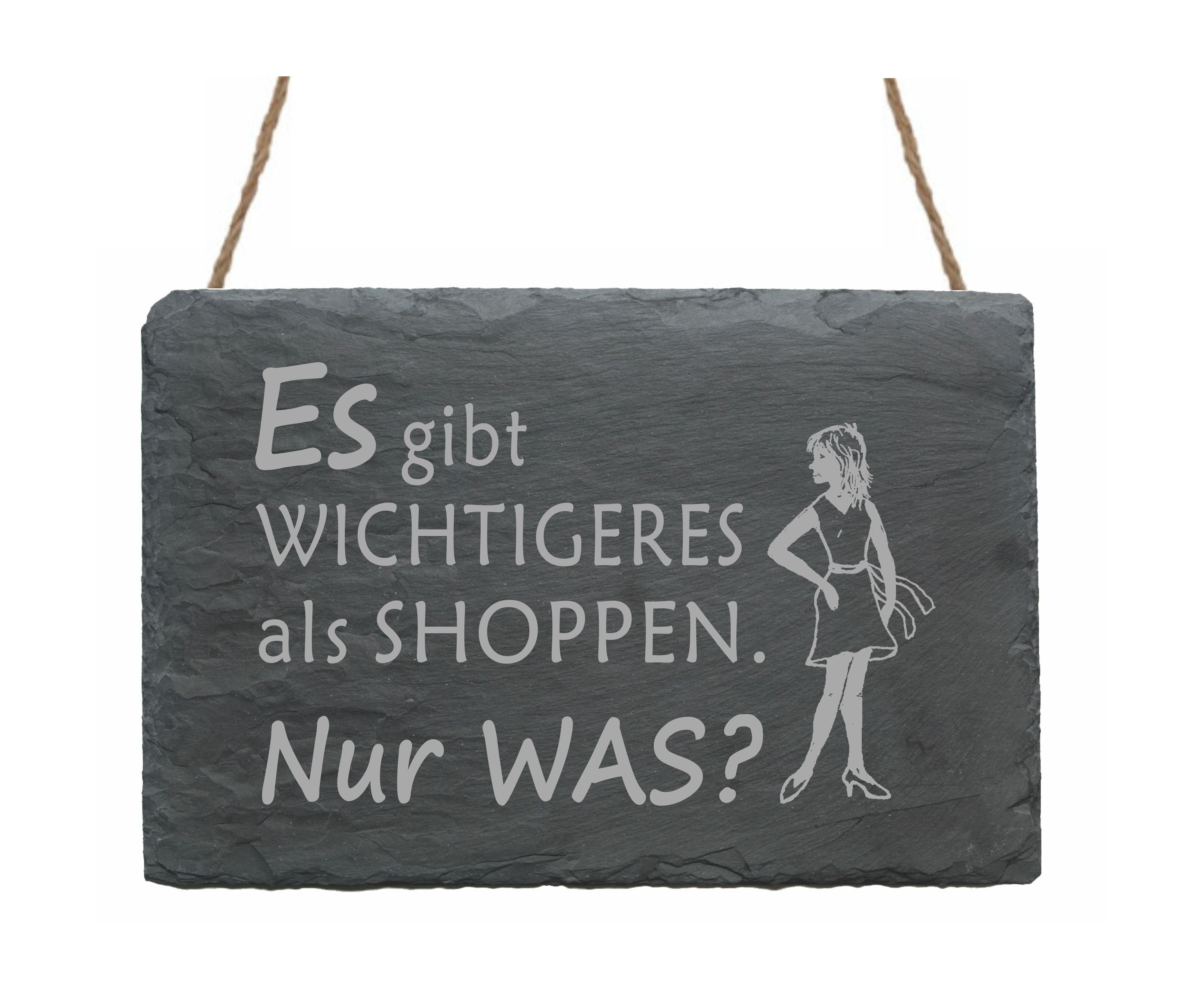 Schiefertafel « Es gibt WICHTIGERES als SHOPPEN... »