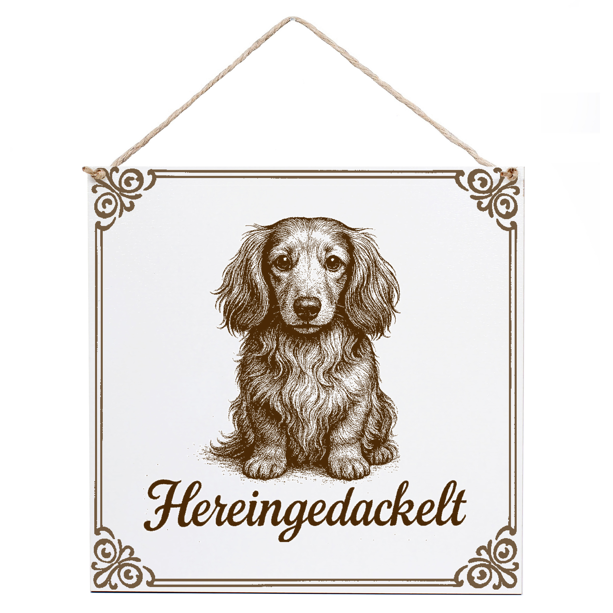 Niedliches Dekoschild „Dackel Langhaardackel Hereingedackelt“ 15×15 cm – Willkommen Schild