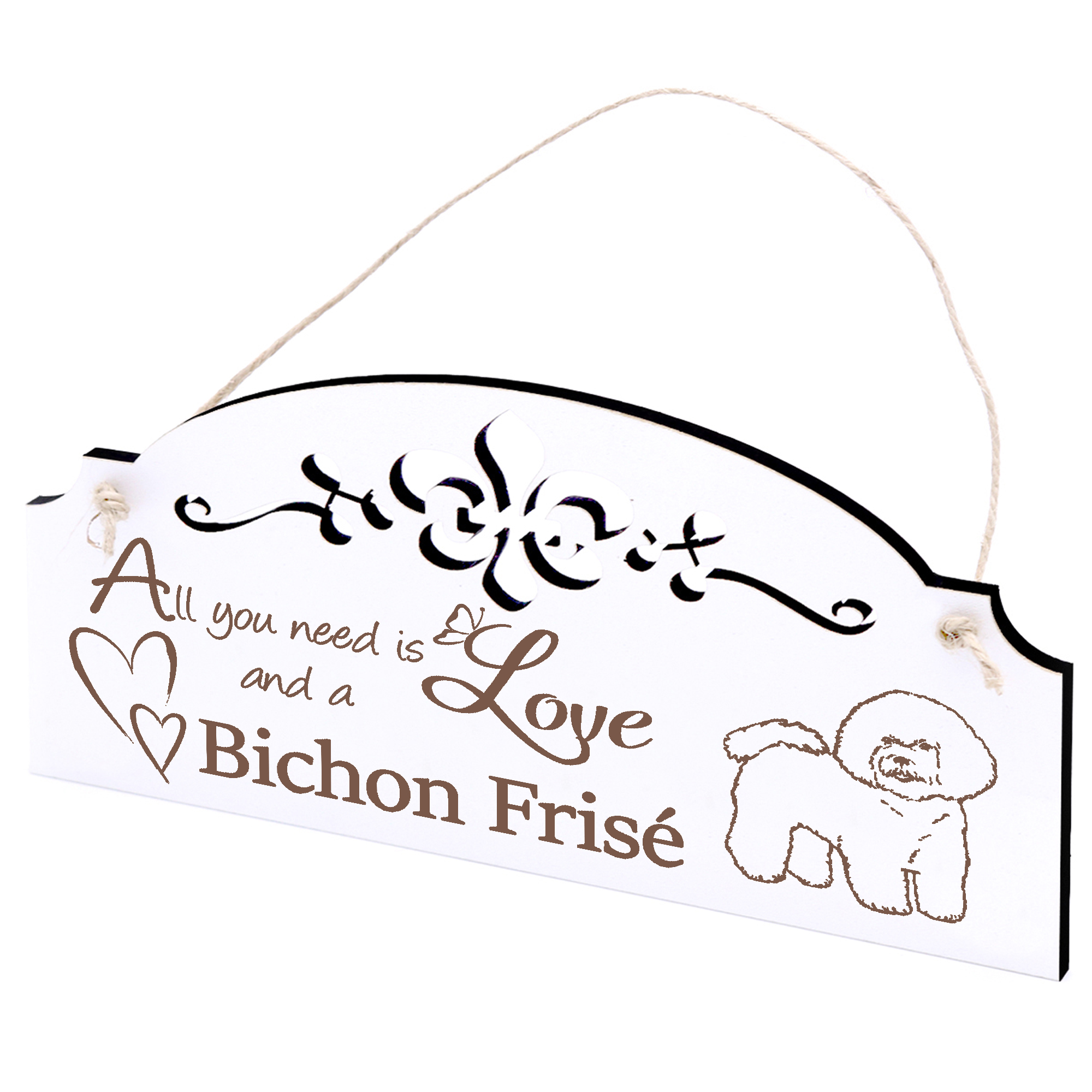 Schild Bichon Frisé Deko 20x10cm - All you need is Love and a Bichon Frisé - Holz