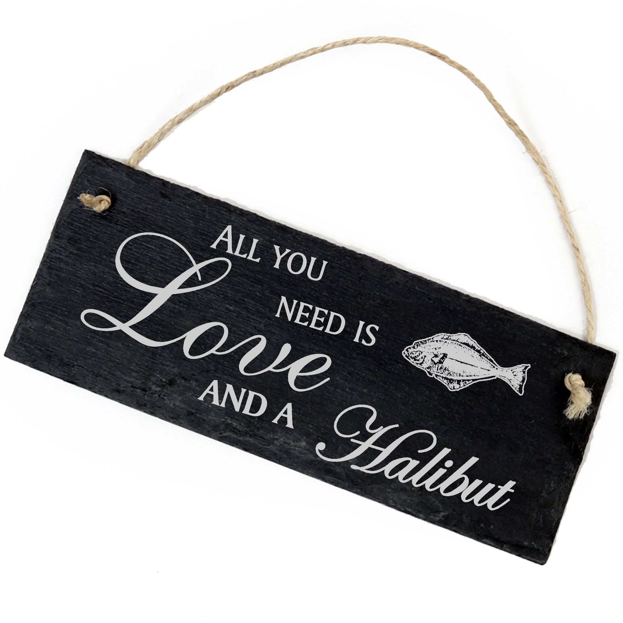 Schiefertafel Deko Heilbutt Schild 22 x 8 cm - All you need is Love and a Halibut