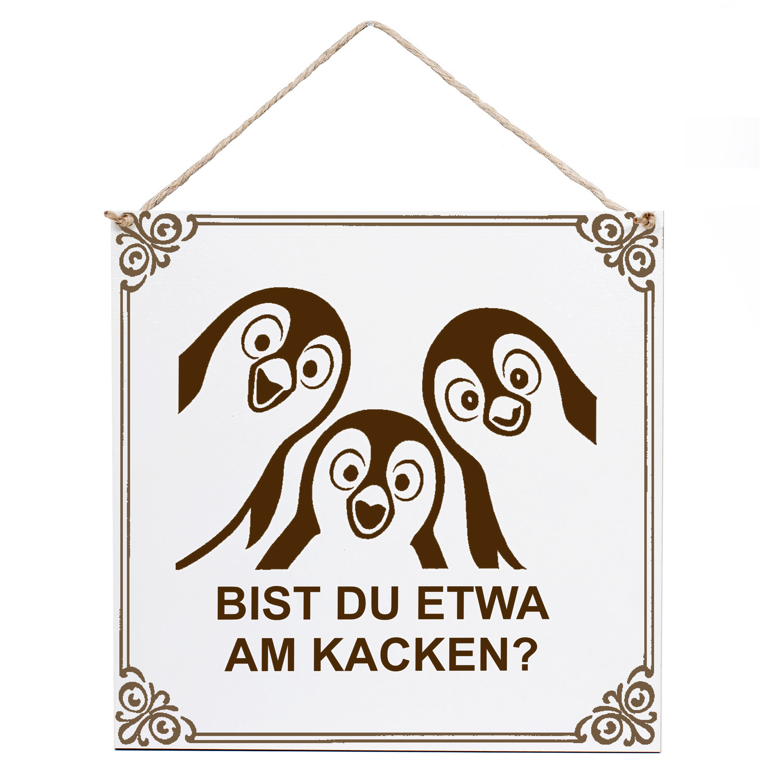 Lustiges Toilettenschild "Bist du etwa am Kacken?" Pinguin Pinguine – Deko 15×15 cm