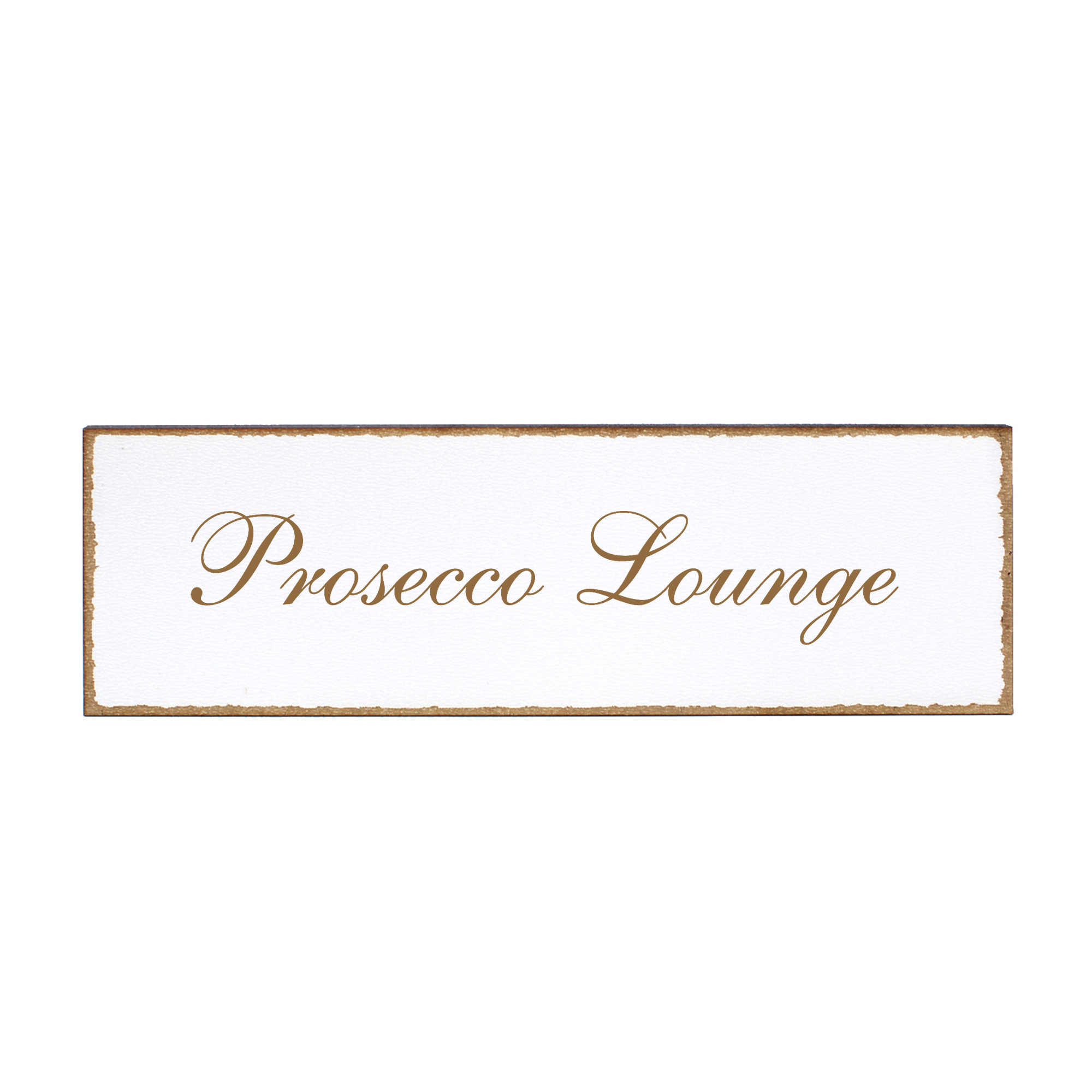 Deko Türschild - Prosecco Lounge - Schild 150 x 50 mm - Schilder Türschilder