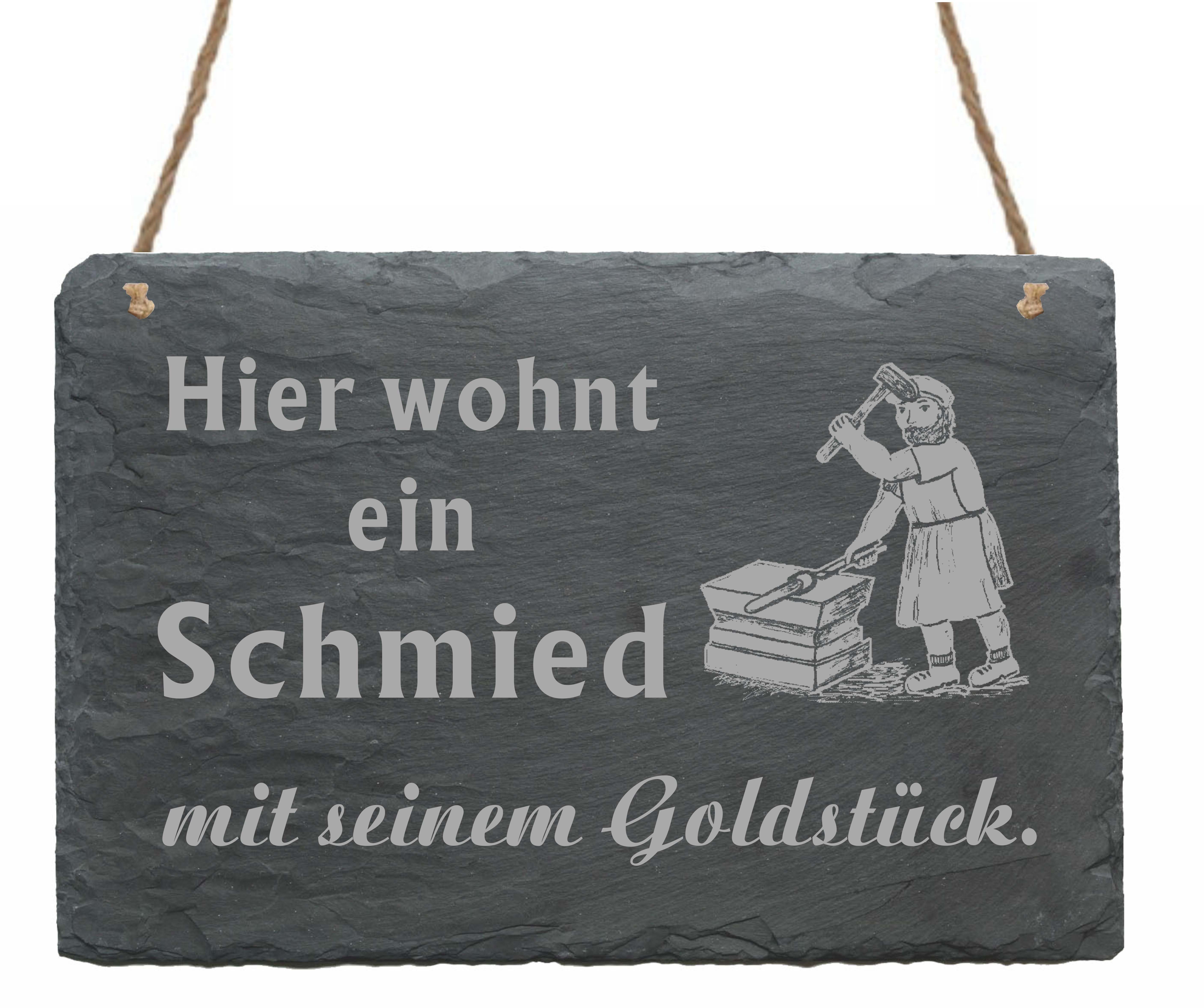 Schiefertafel « Hier wohnt ein Schmied mit seinem Goldstück » Schild 22x16