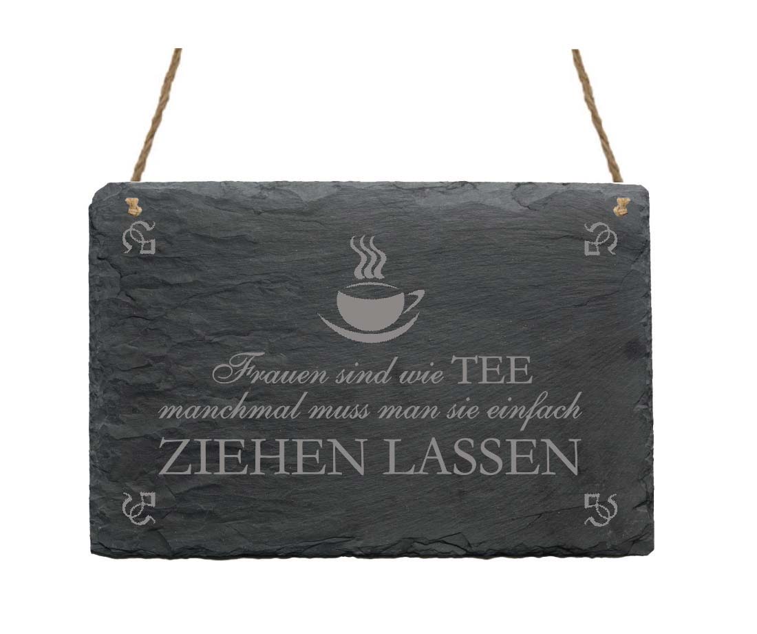 Schiefertafel « Frauen sind wie Tee... »