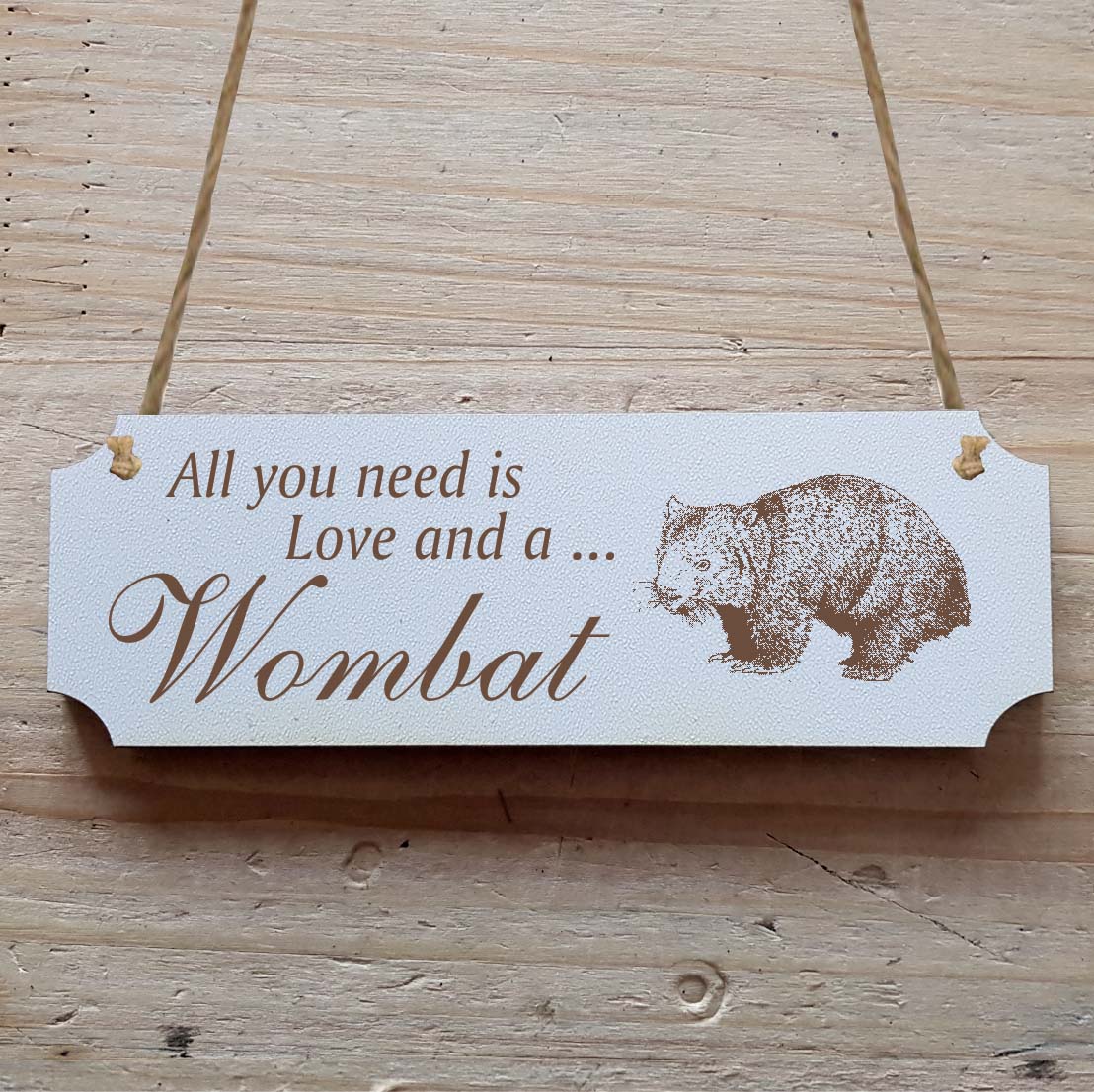 Dekoschild « All you need is Love and a Wombat » Wombat
