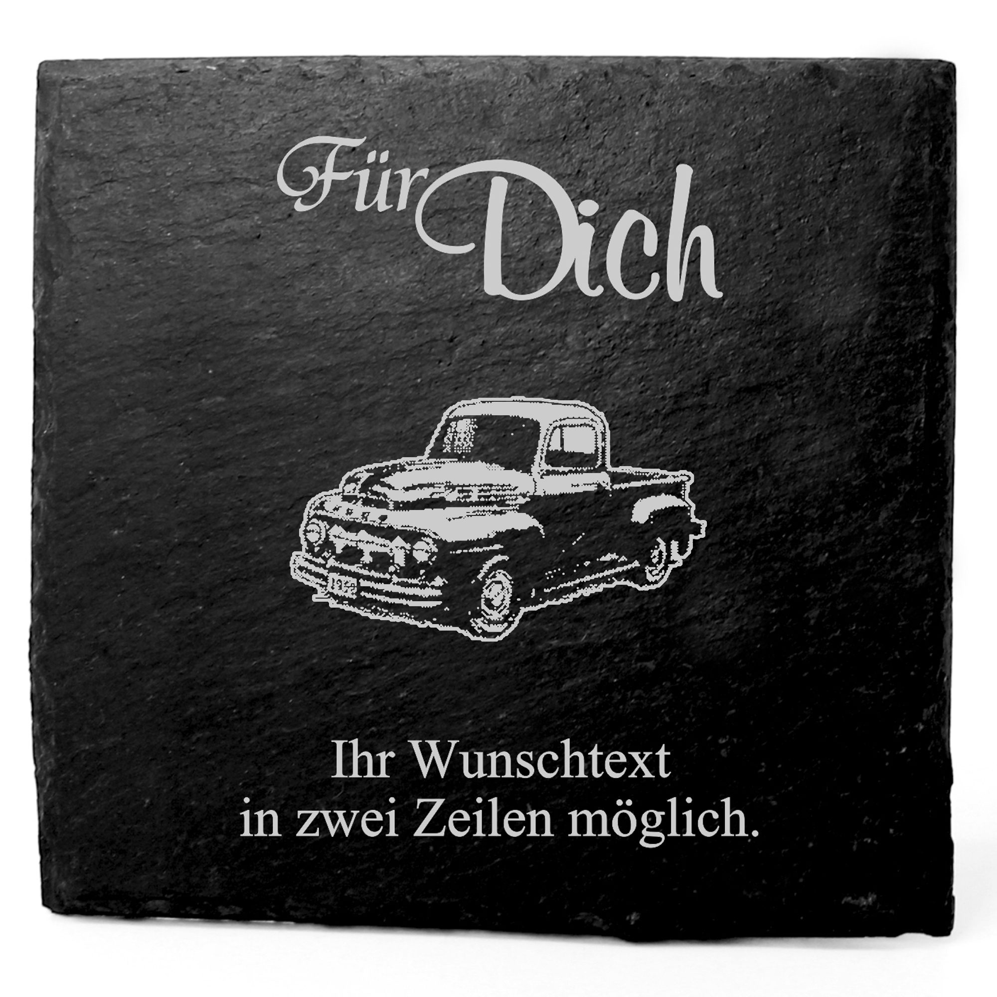 Deko Schiefer Untersetzer personalisiert Pickup - Für Dich - 11x11cm