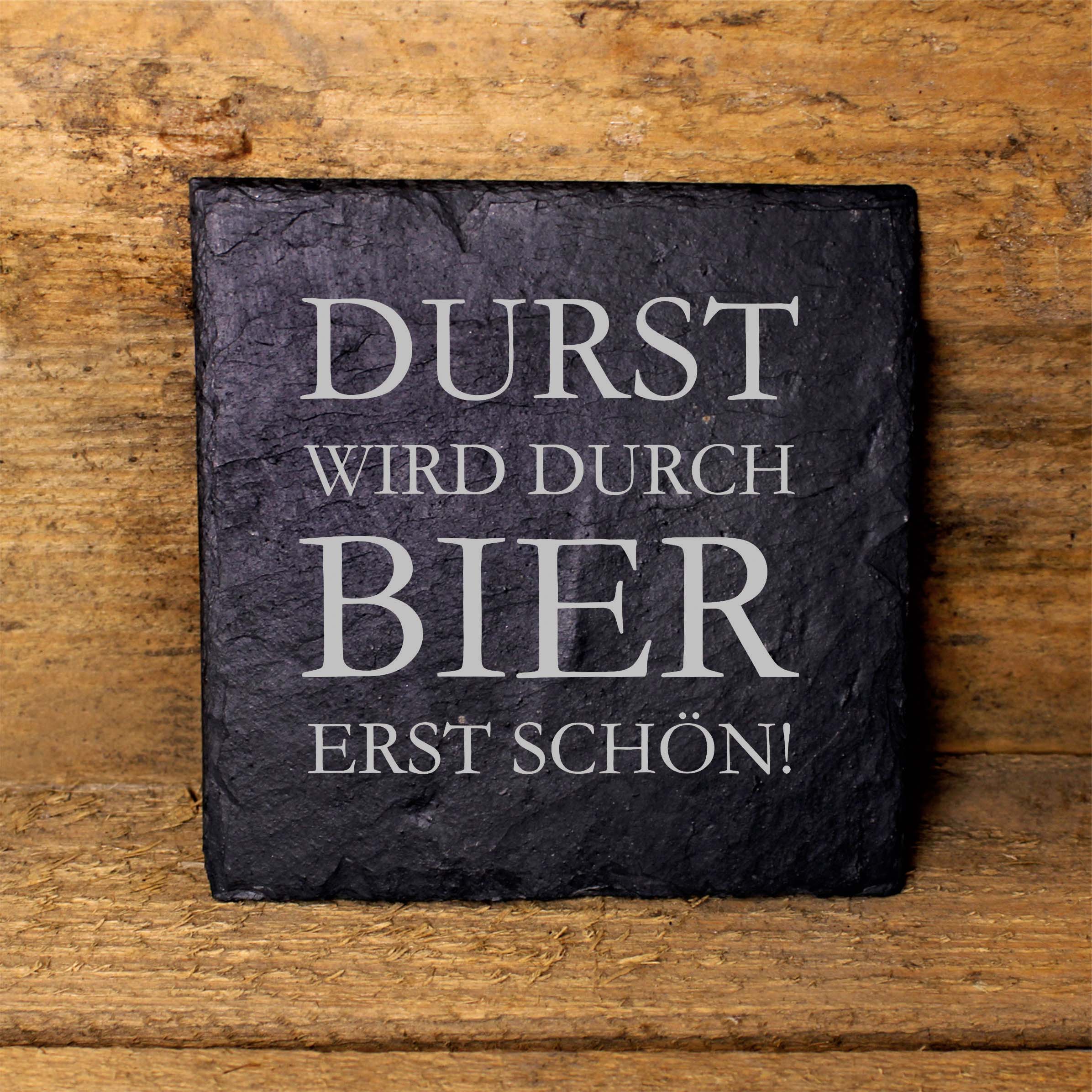 Bier Untersetzer Schiefer eckig Gravur Spruch Durst wird durch Bier schön Glasuntersetzer 11x11cm