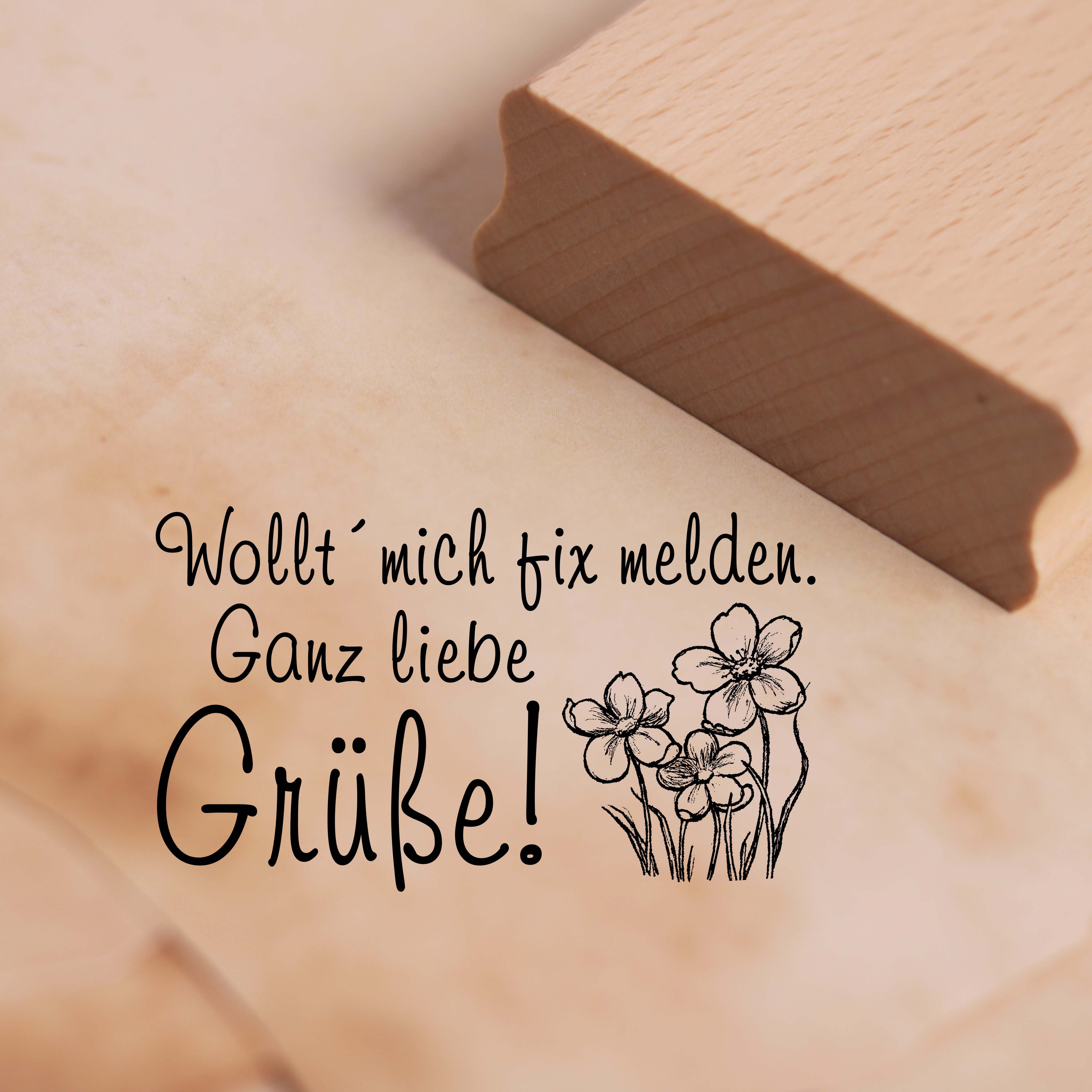 Motivstempel Wollt' mich fix melden - ganz liebe Grüße Stempel Blumen 48 x 28 mm