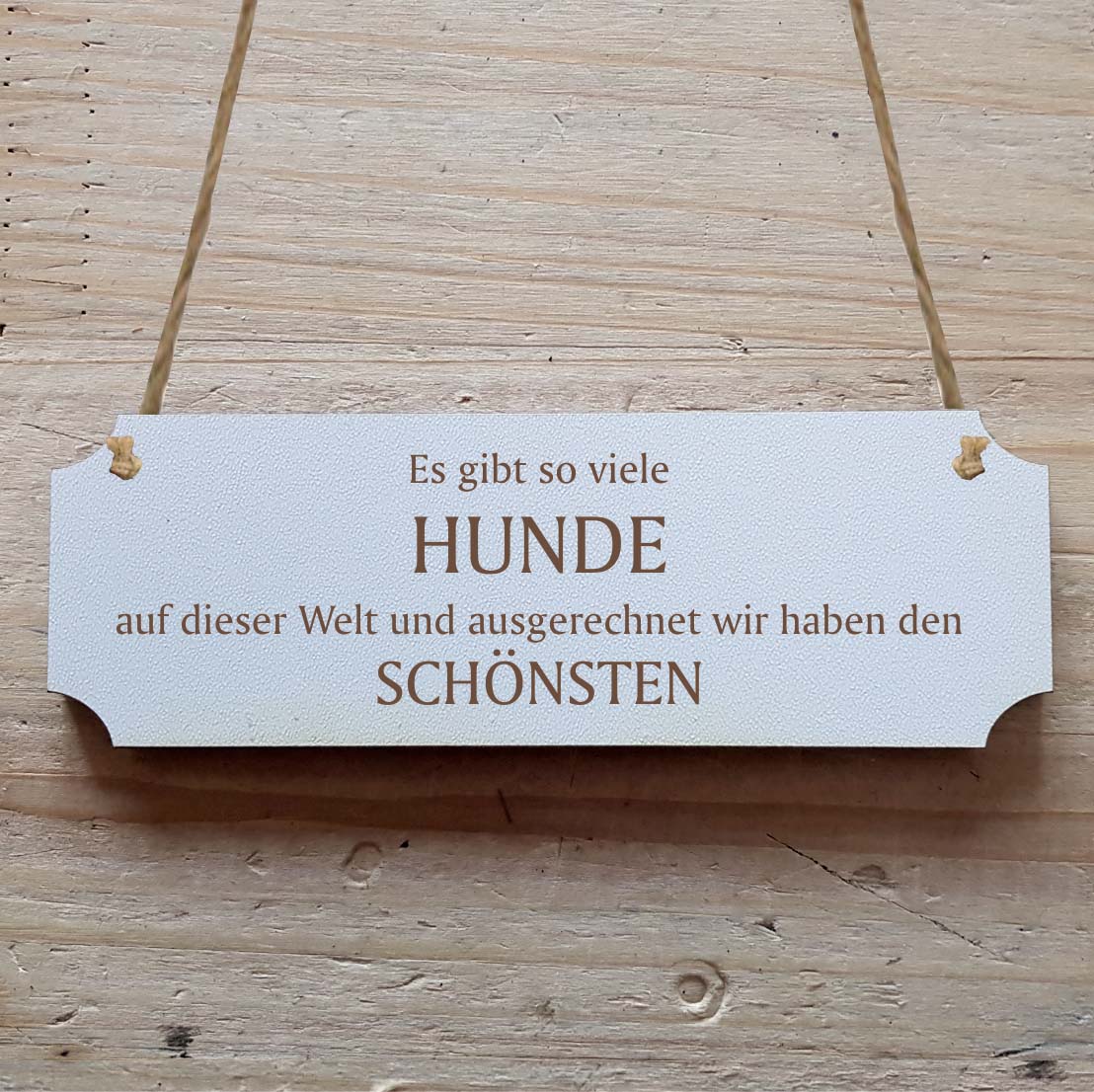Dekoschild « Es gibt so viele Hunde... »