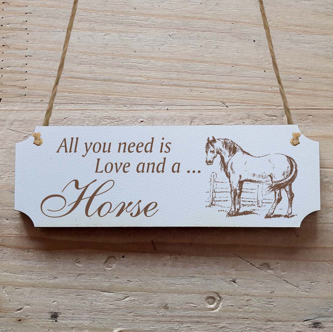 Dekoschild « All you need is Love and a Horse » Pferd 1