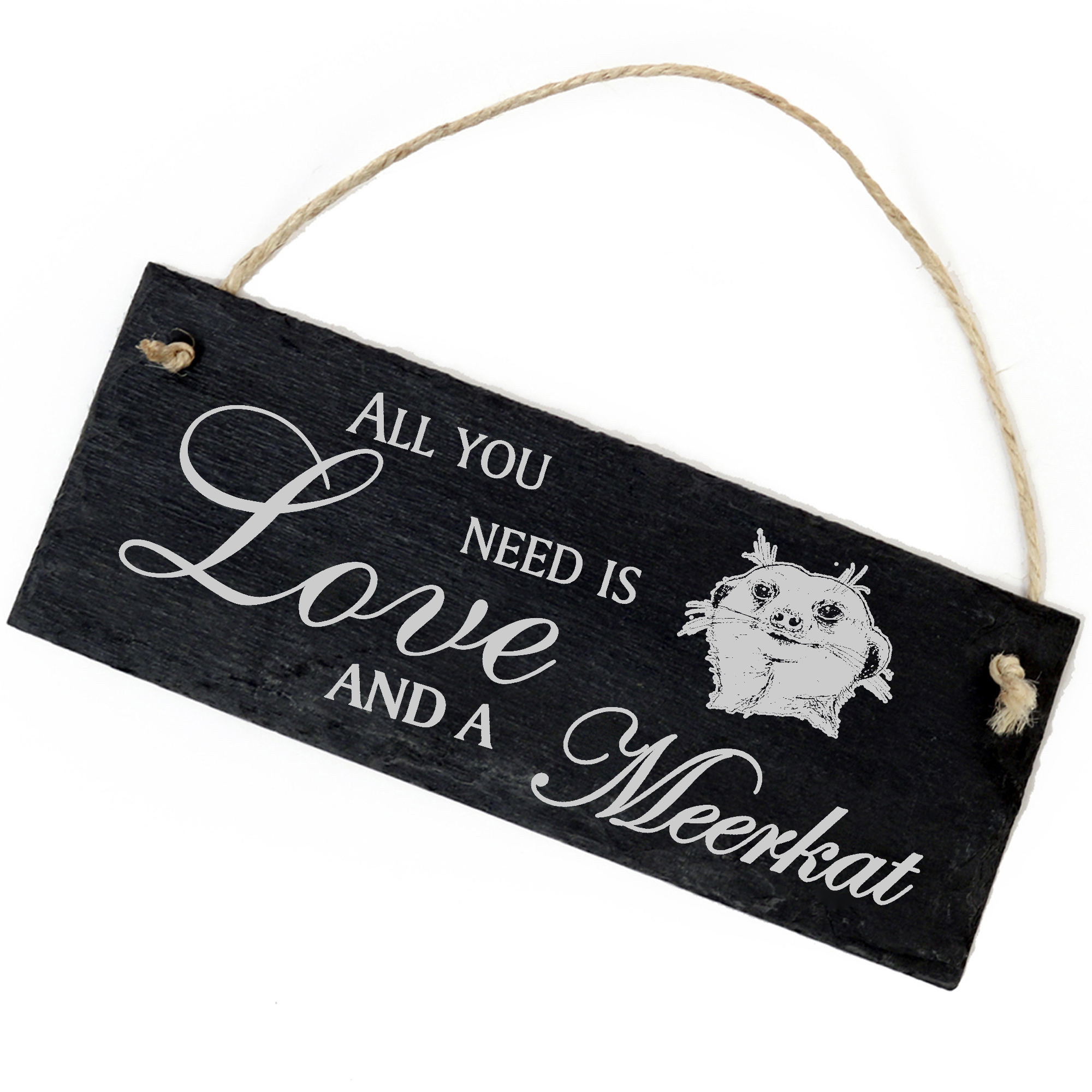 Schiefertafel Deko Erdmännchen Kopf Schild 22 x 8 cm - All you need is Love and a Meerkat