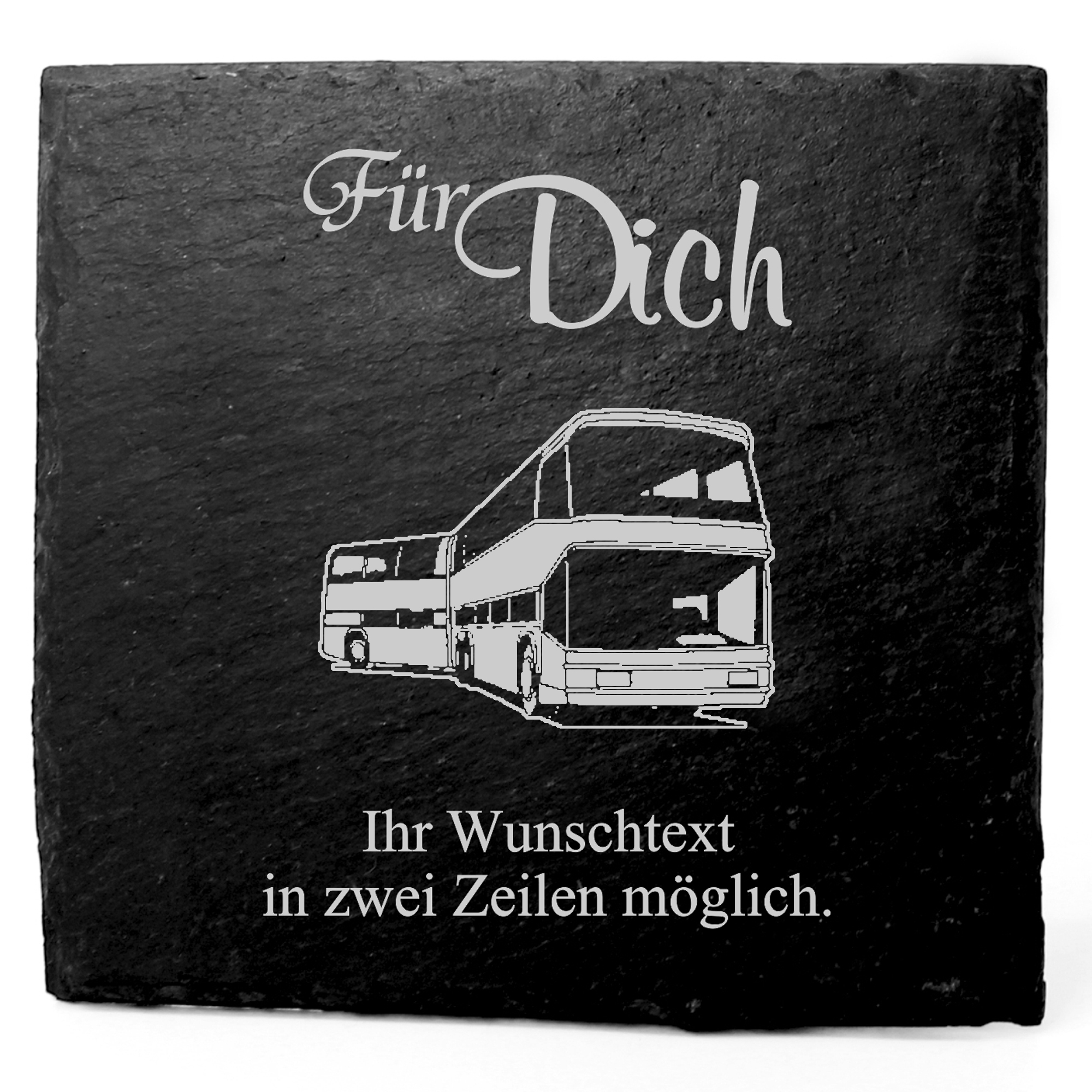 Deko Schiefer Untersetzer personalisiert Schlenkibus - Für Dich - 11x11cm