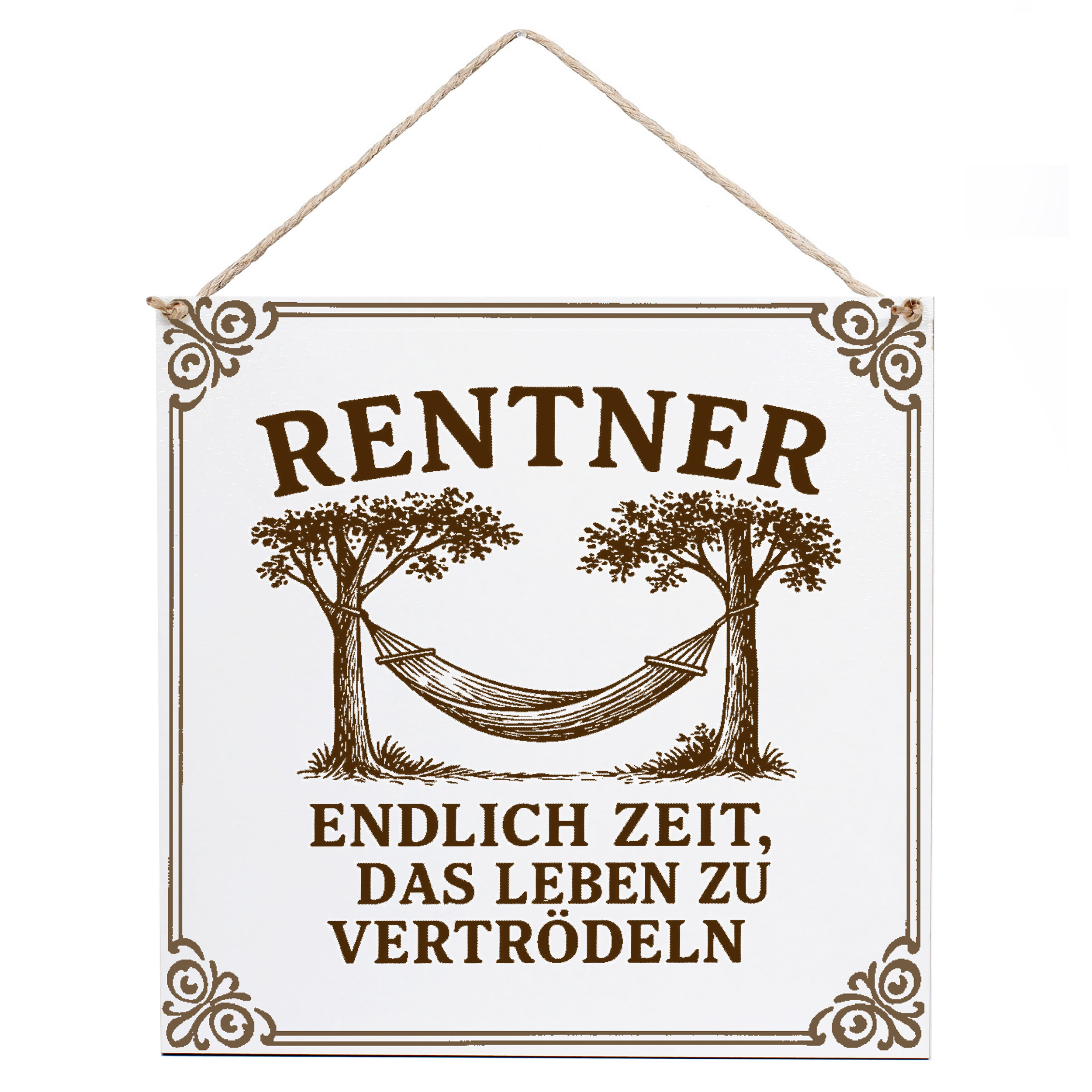 Deko Schild Geschenk Rentner Endlich Zeit das Leben zu vertrödeln Hängematte Dekoschild 15×15cm